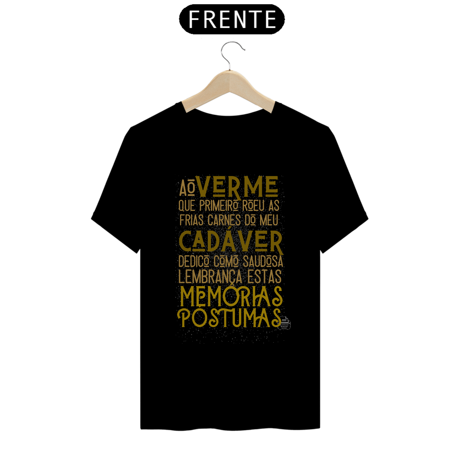 Dedicatória memórias póstumas TShirt Quality (Preto)