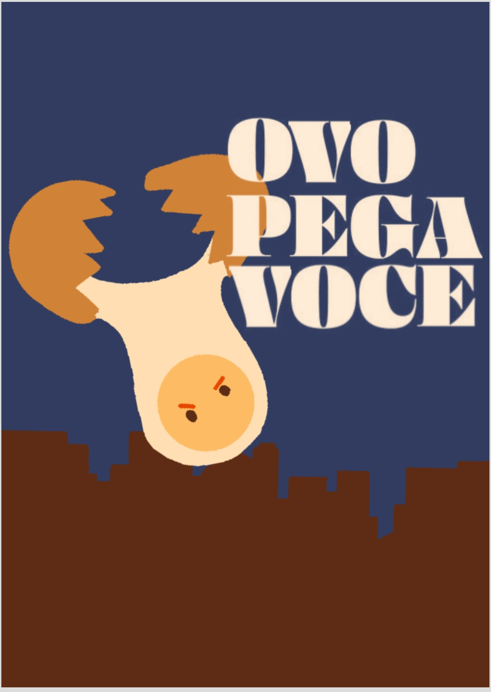 Ovo pega você