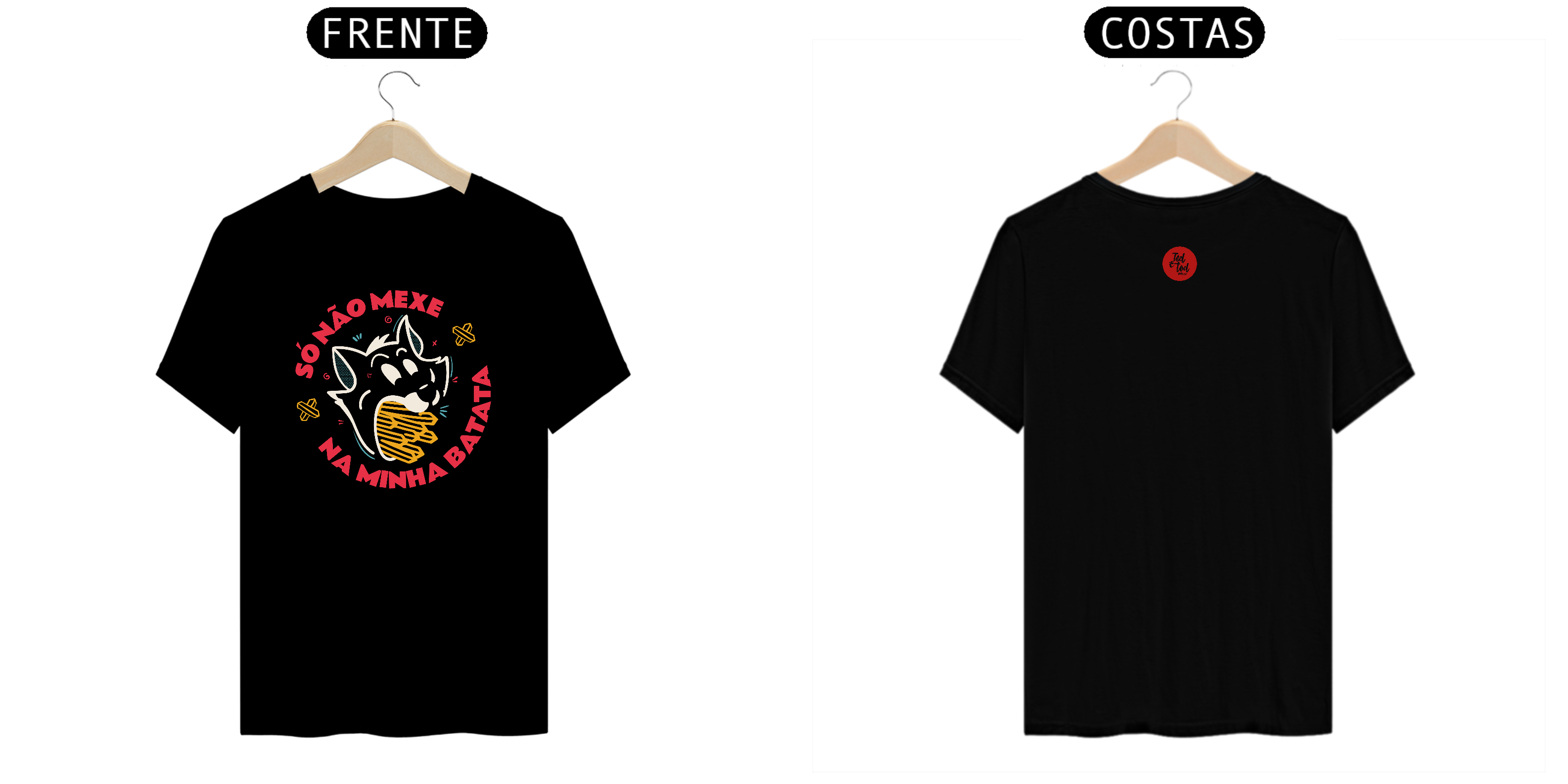 Nome do produto  T-SHIRT Ted&Tod Nao mexe na minha