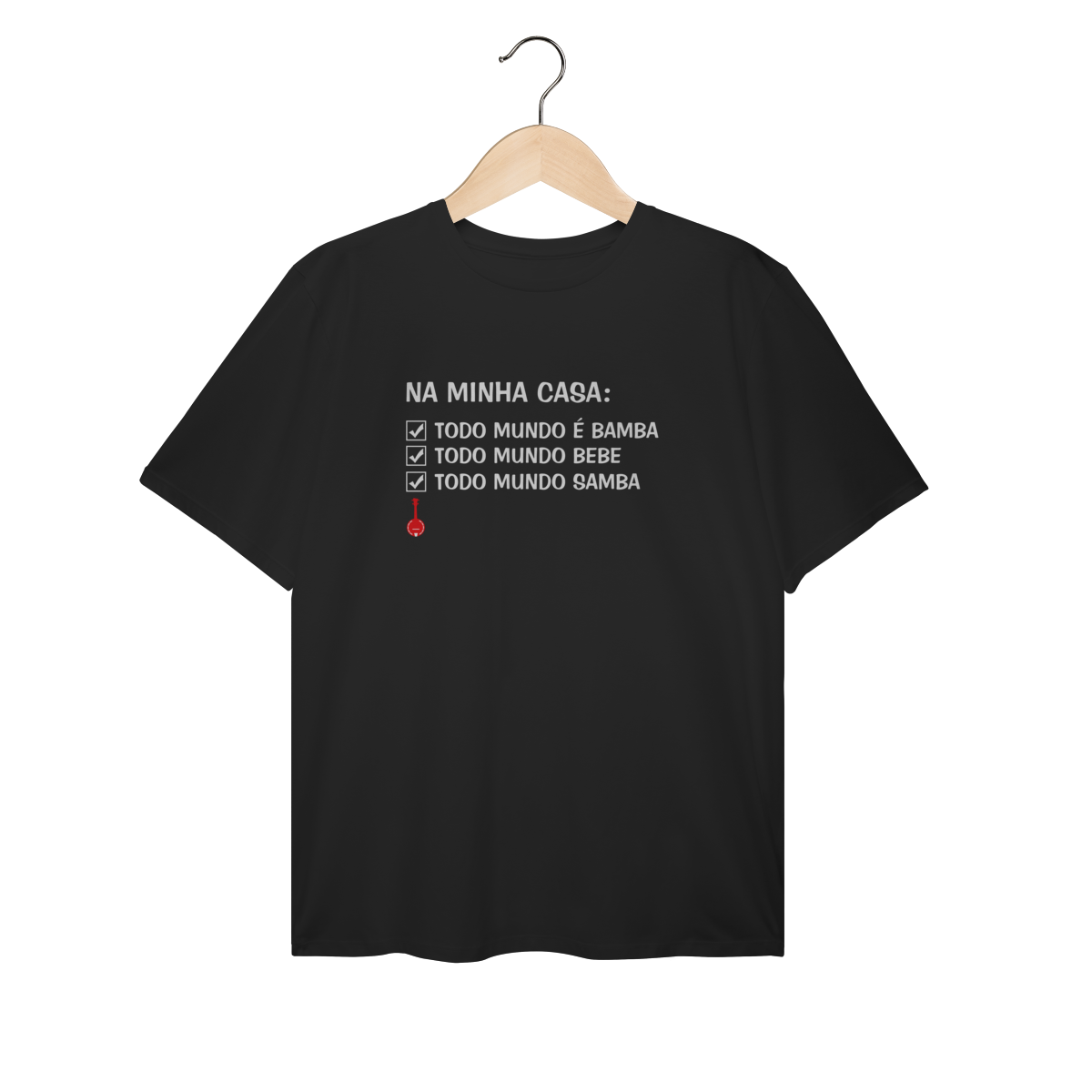 Camiseta Plus Size Na Minha Casa Todo Mundo é Bamba