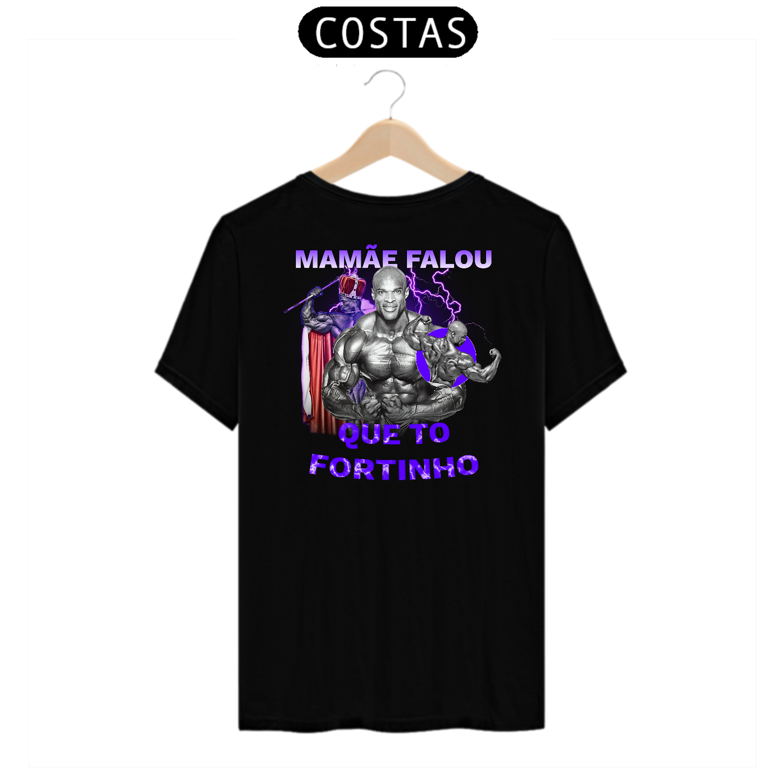 Camisa Mamãe Falou Que To Fortinho - Estampas Nas Costas