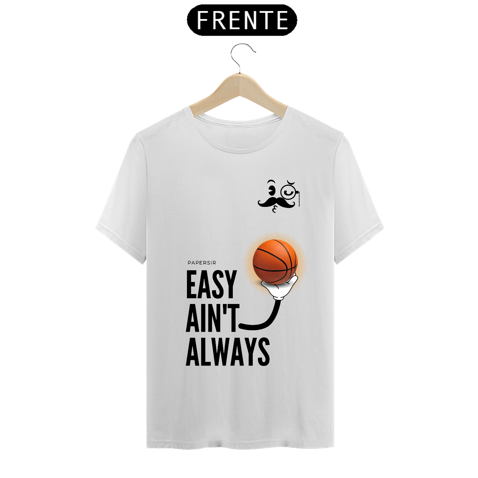 camiseta papersir - easy ain't always