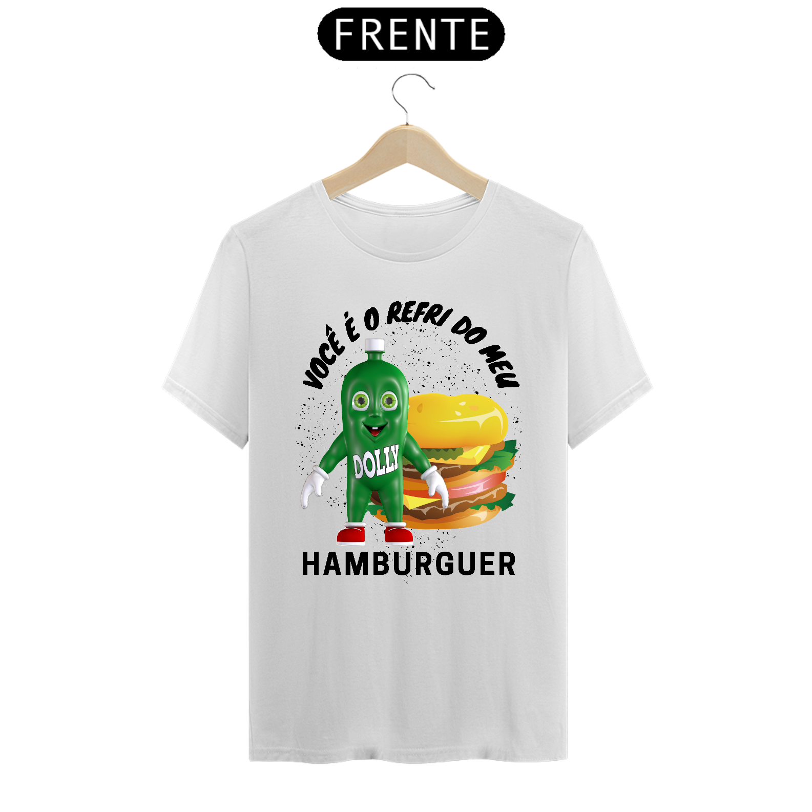 Camiseta Masc - Você é o Refri do Meu Hamburguer (Premium)