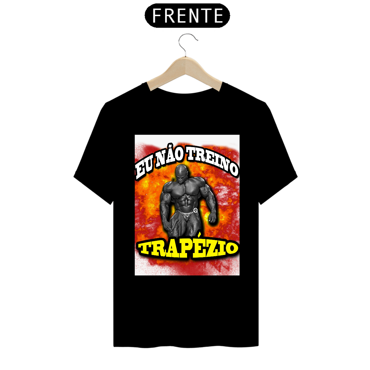 Camiseta 'Eu Não Treino Trapézio'