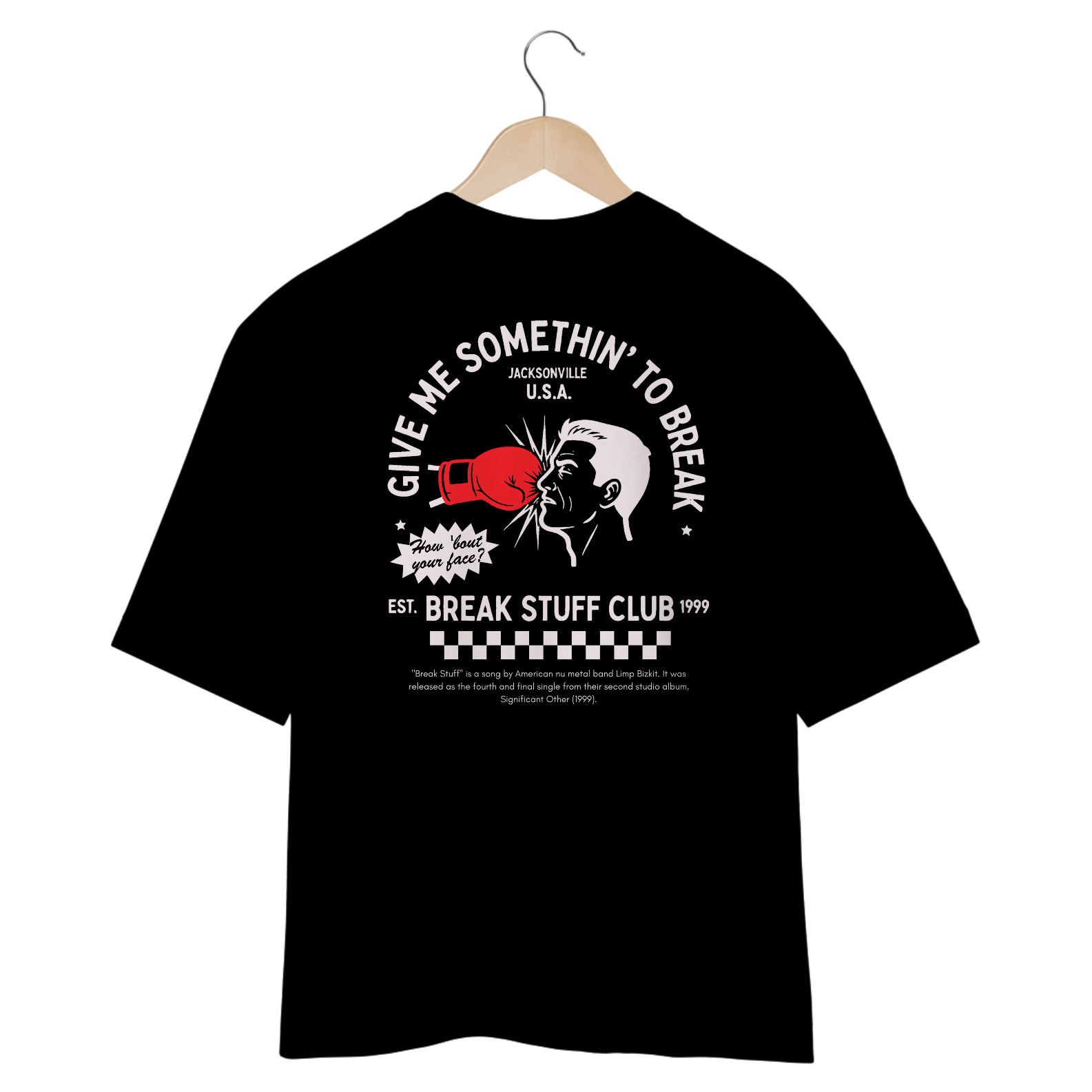 Camiseta Oversized Limp Bizkit Break Stuff (Preta, Estampa nas Costas)