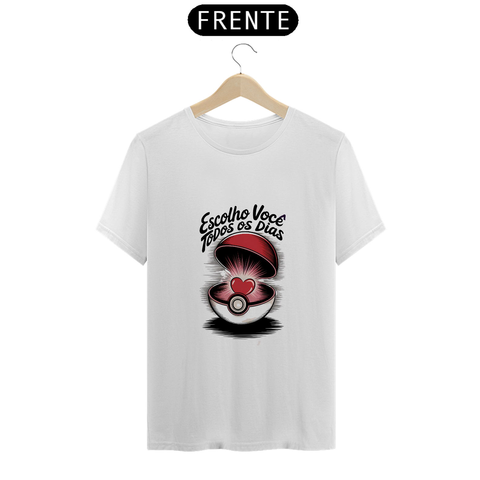 Camisa Escolho você todos os dias - Pokebola