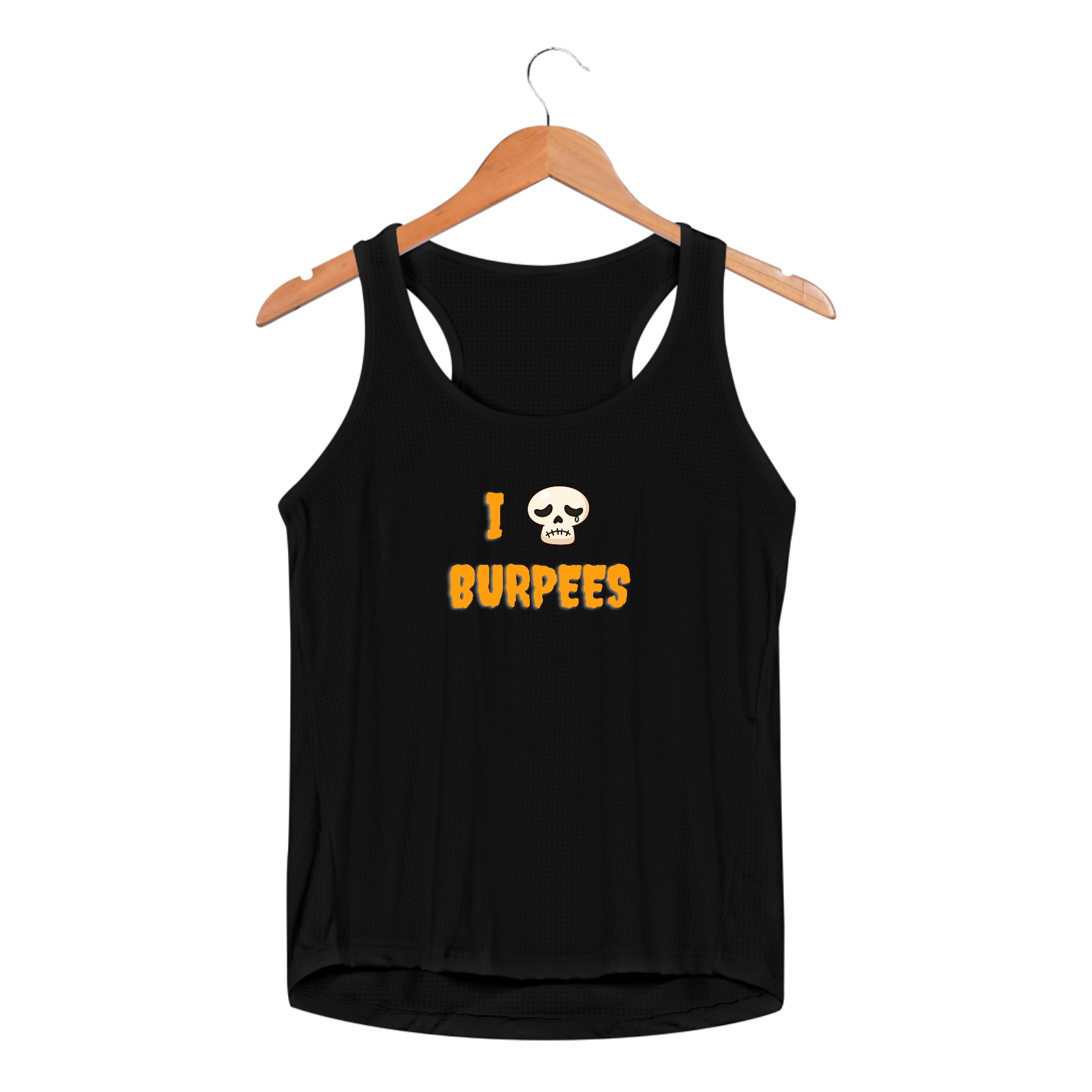 I hate burpees DryFit