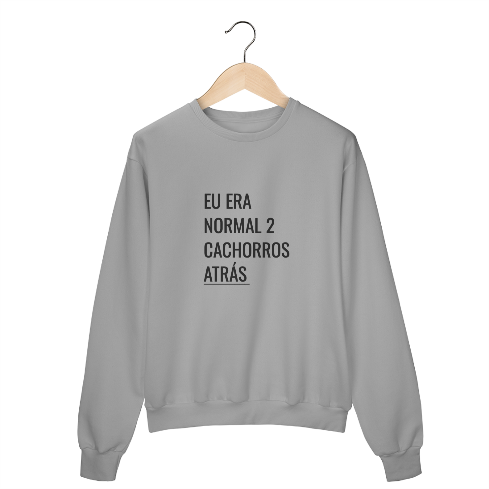 Moletom - Eu era normal 