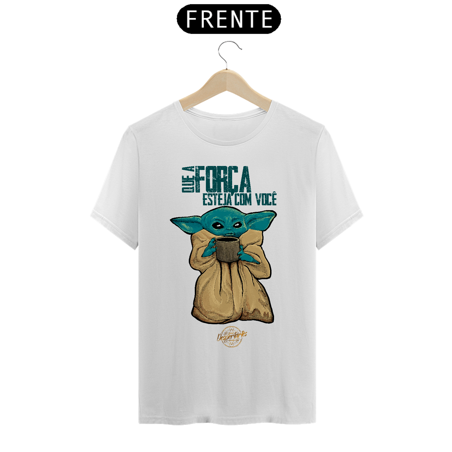 Que a Força Esteja com Você - Camisa Quality