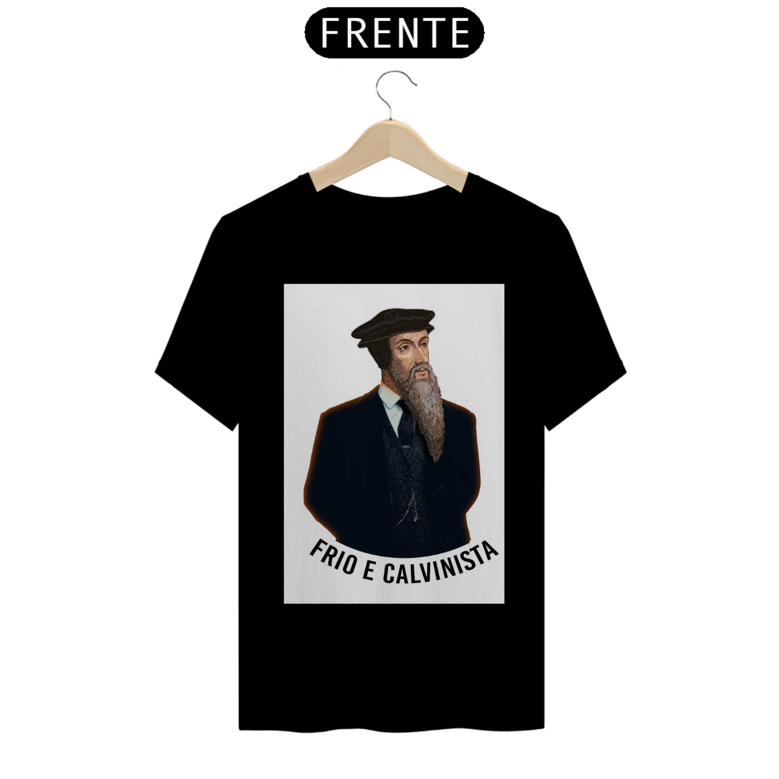 Nome do produto  Camiseta Frio e Calvinista