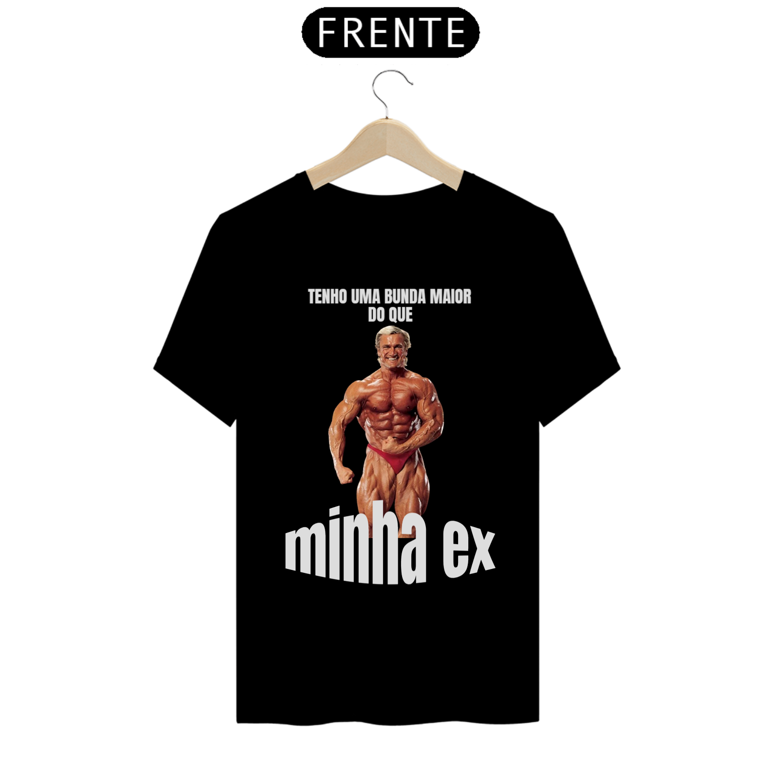 Nome do produto  Minha bunda é maior que o da minha ex