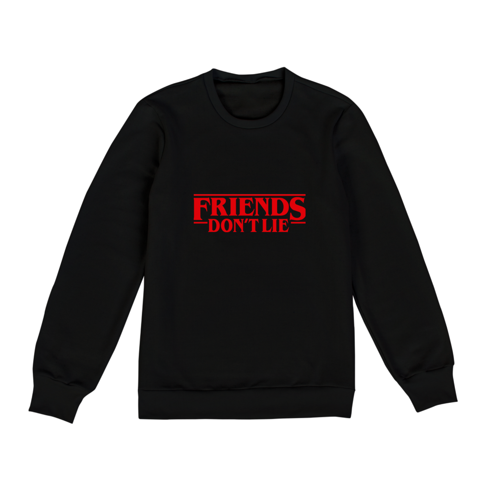 Moletom Friends Don't Lie