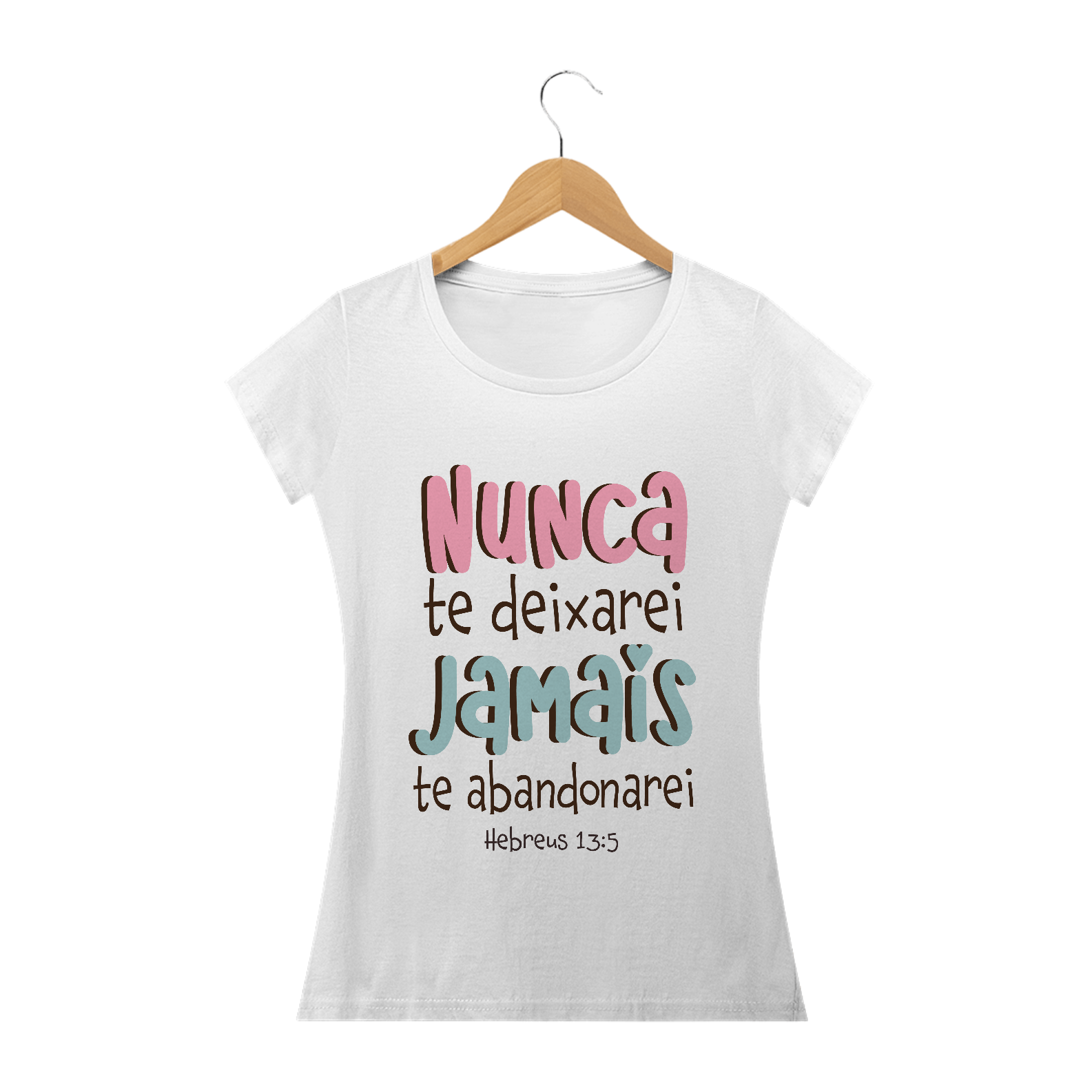 Nunca te deixarei jamais te abandonarei.