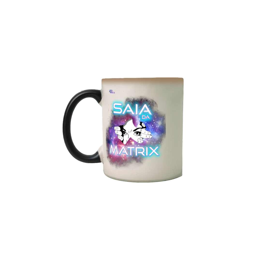 CANECA MÁGICA SAIA DA MATRIX