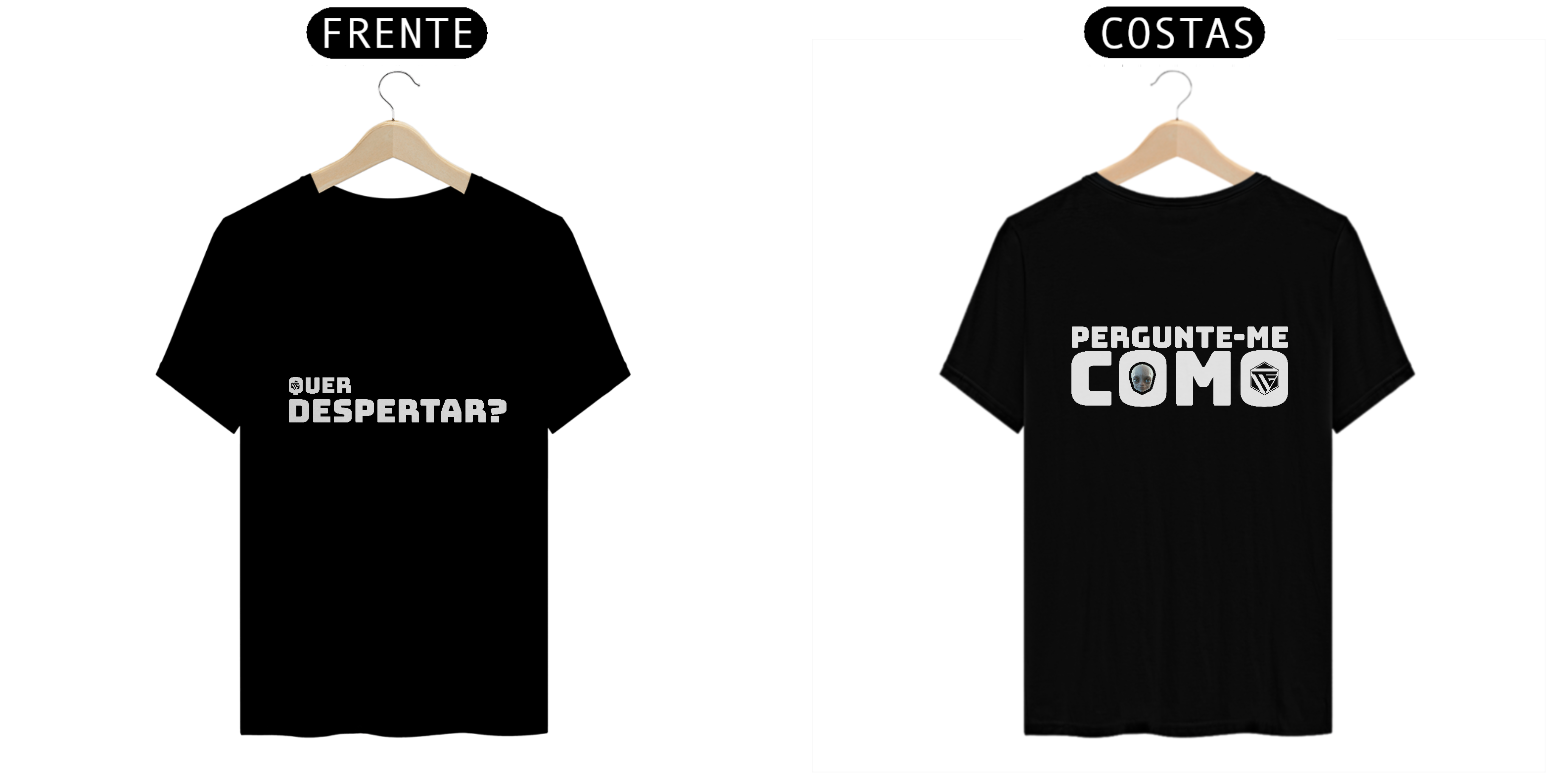 CAMISETA - QUER DESPERTAR? PERGUNTE-ME COMO.