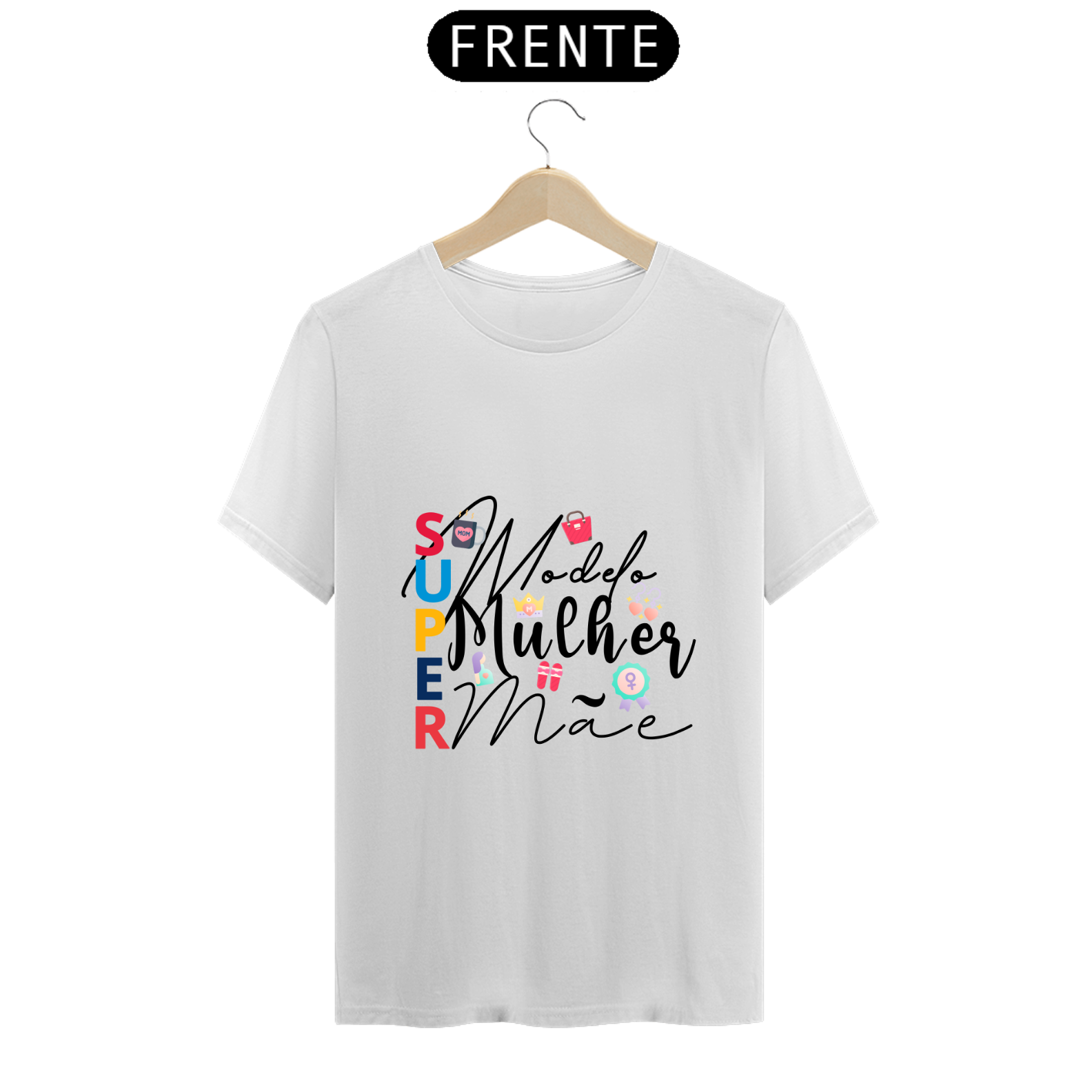 Nome do produto  Camiseta Super Mãe