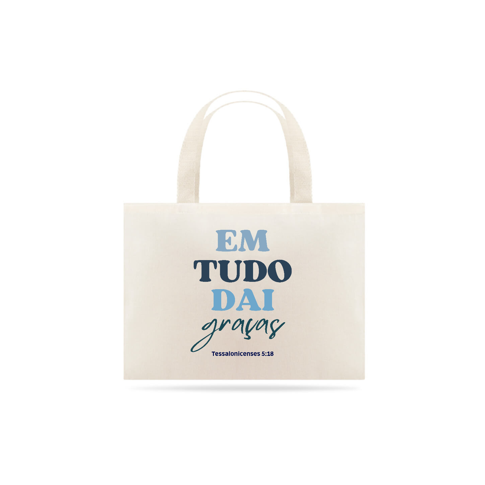 Eco bag em tudo dai graças 