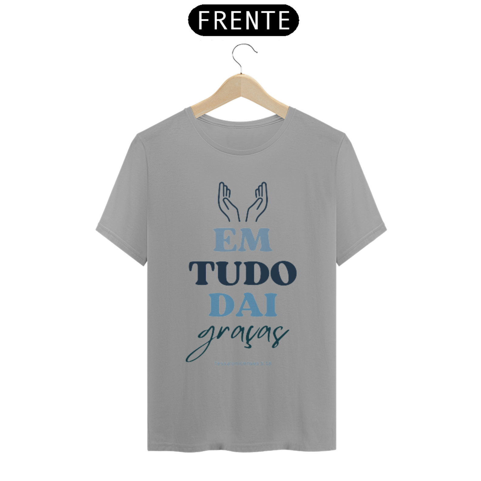 CAMISETA EM TUDO DAI GRAÇAS