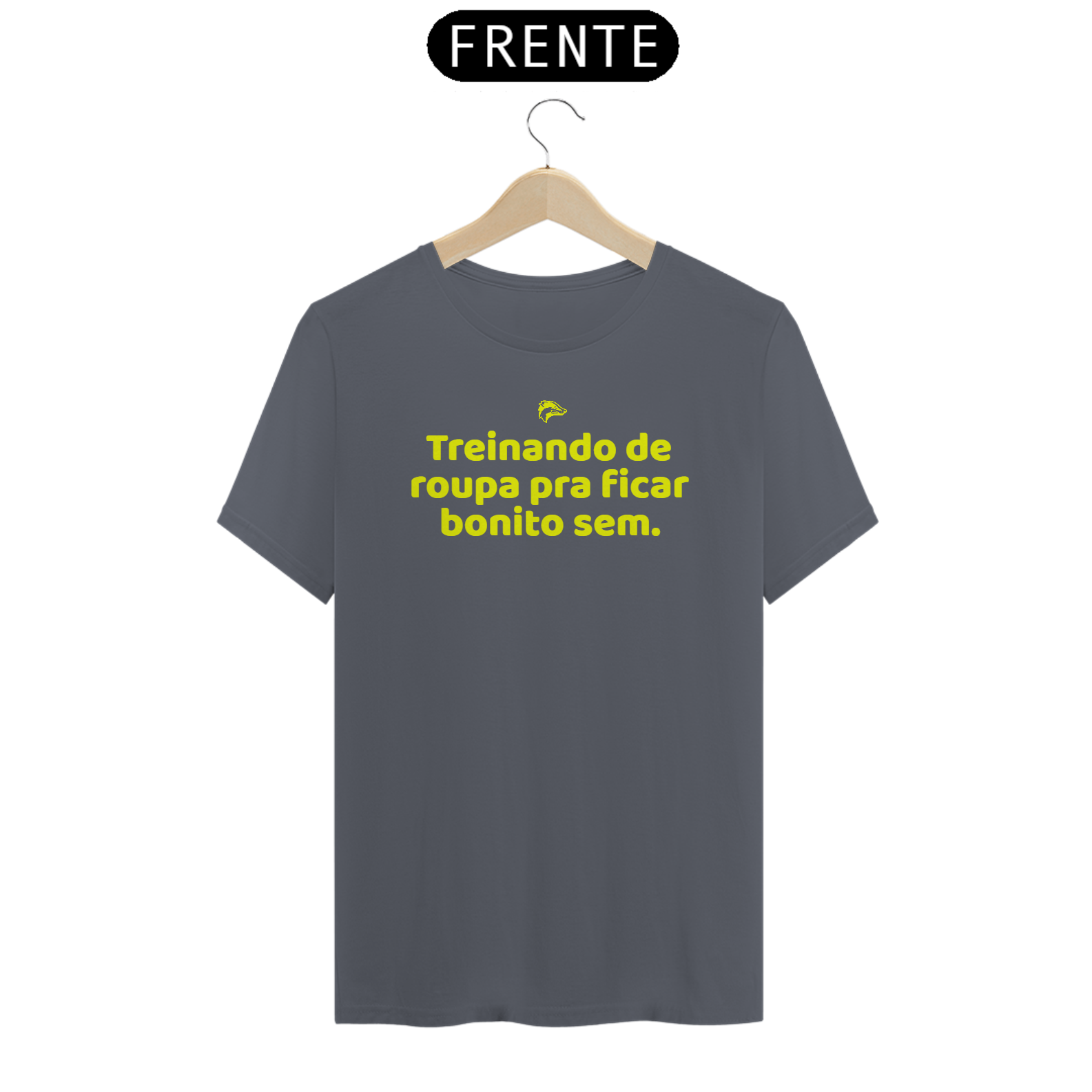 Camisa Quality - TREINANDO DE ROUPA PRA FICAR BONITO SEM