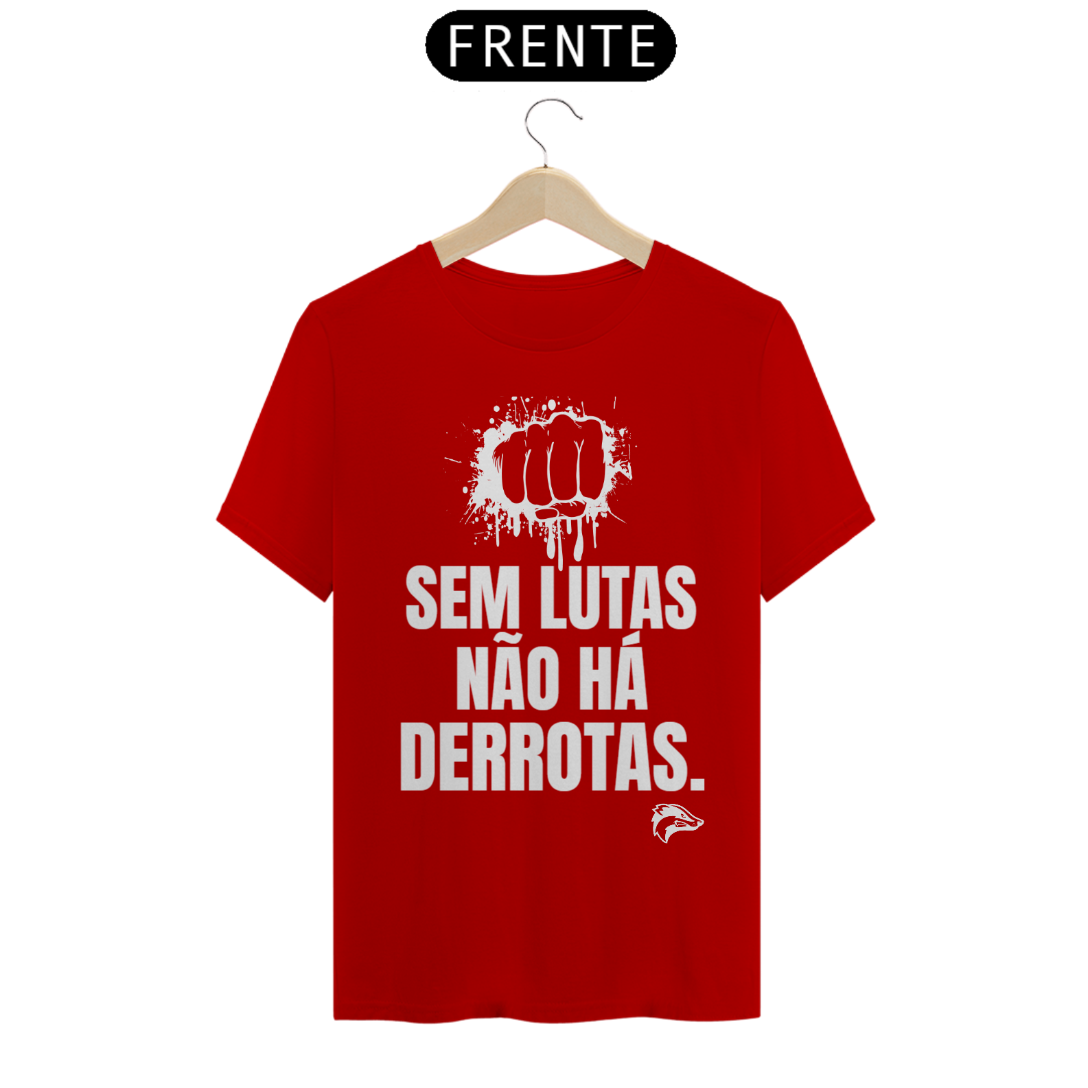 Camisa Quality - SEM LUTAS NÃO HÁ DERROTAS
