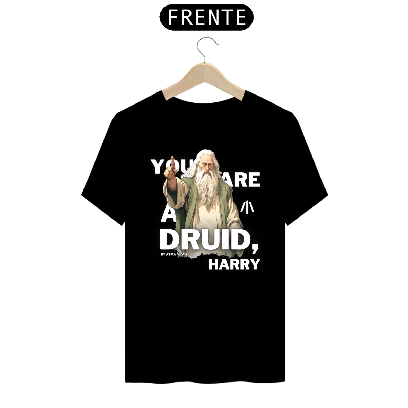 YOU ARE A DRUID, HARRY