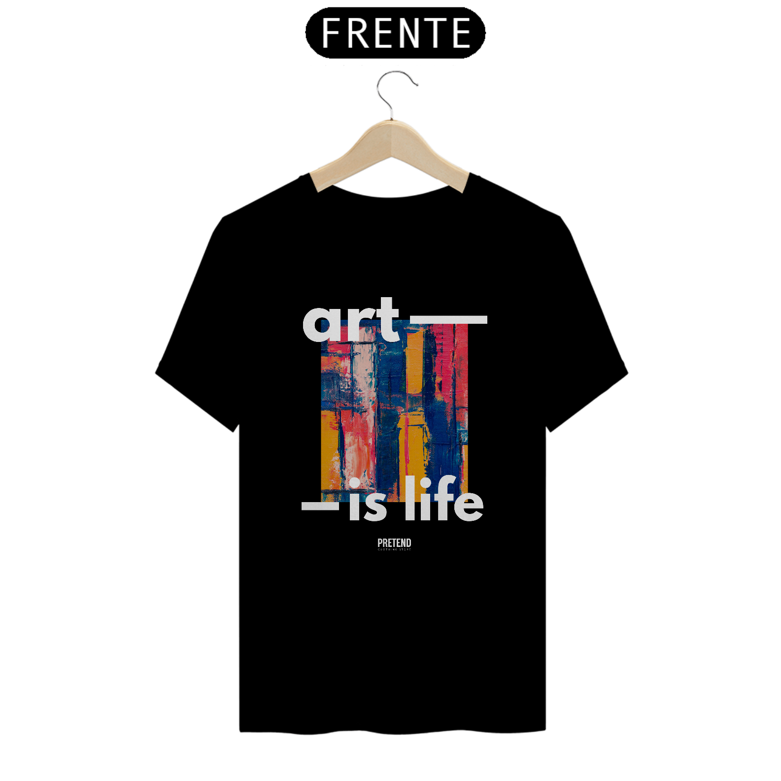 Camiseta Masculina Pretend Art is Life