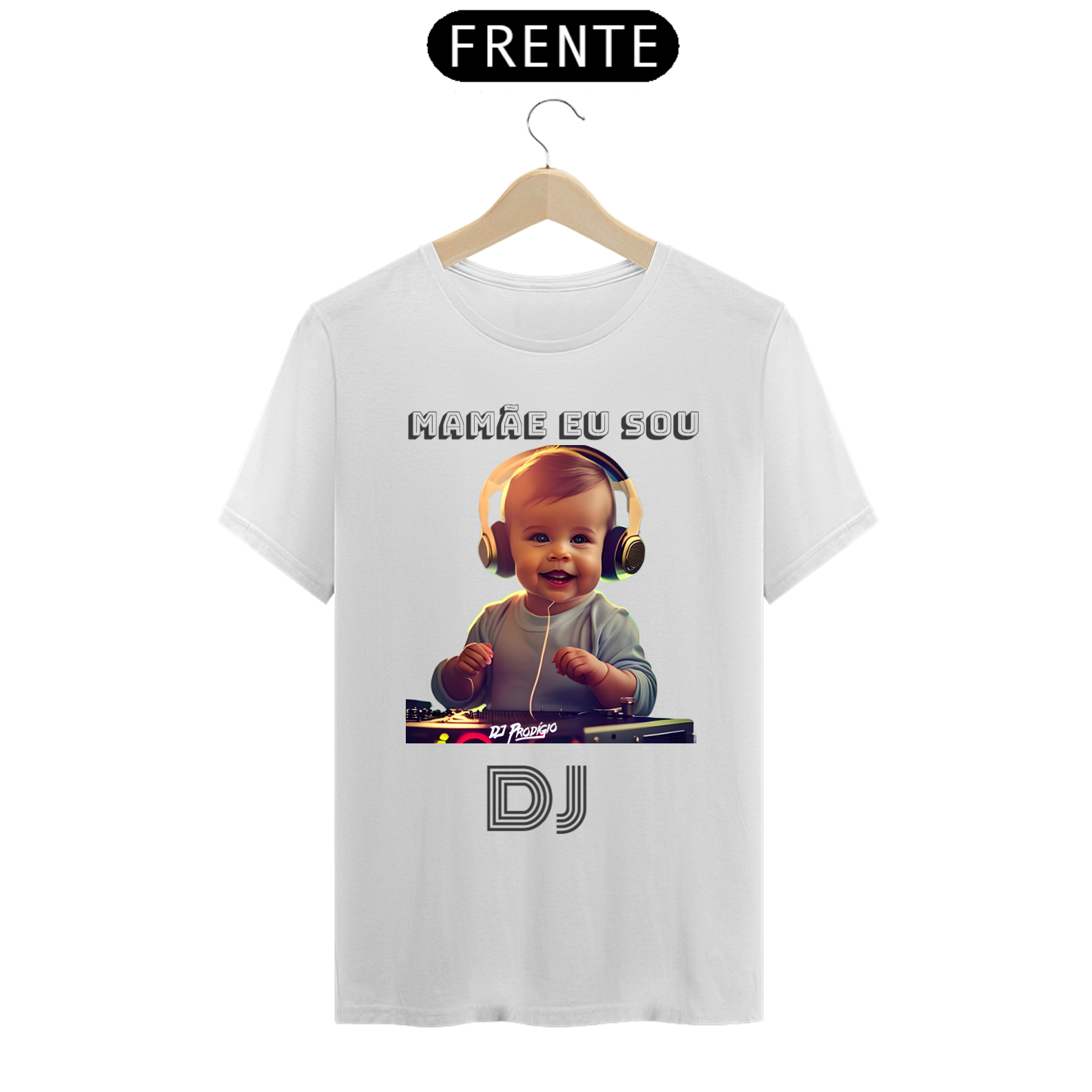 Camiseta Mamãe eu sou DJ