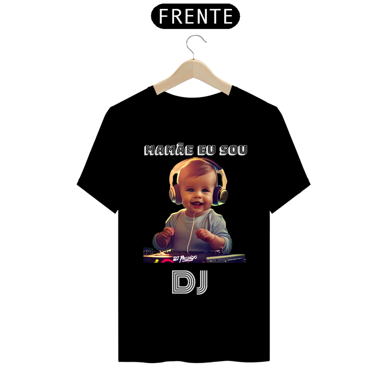 Camiseta Mamãe eu sou DJ