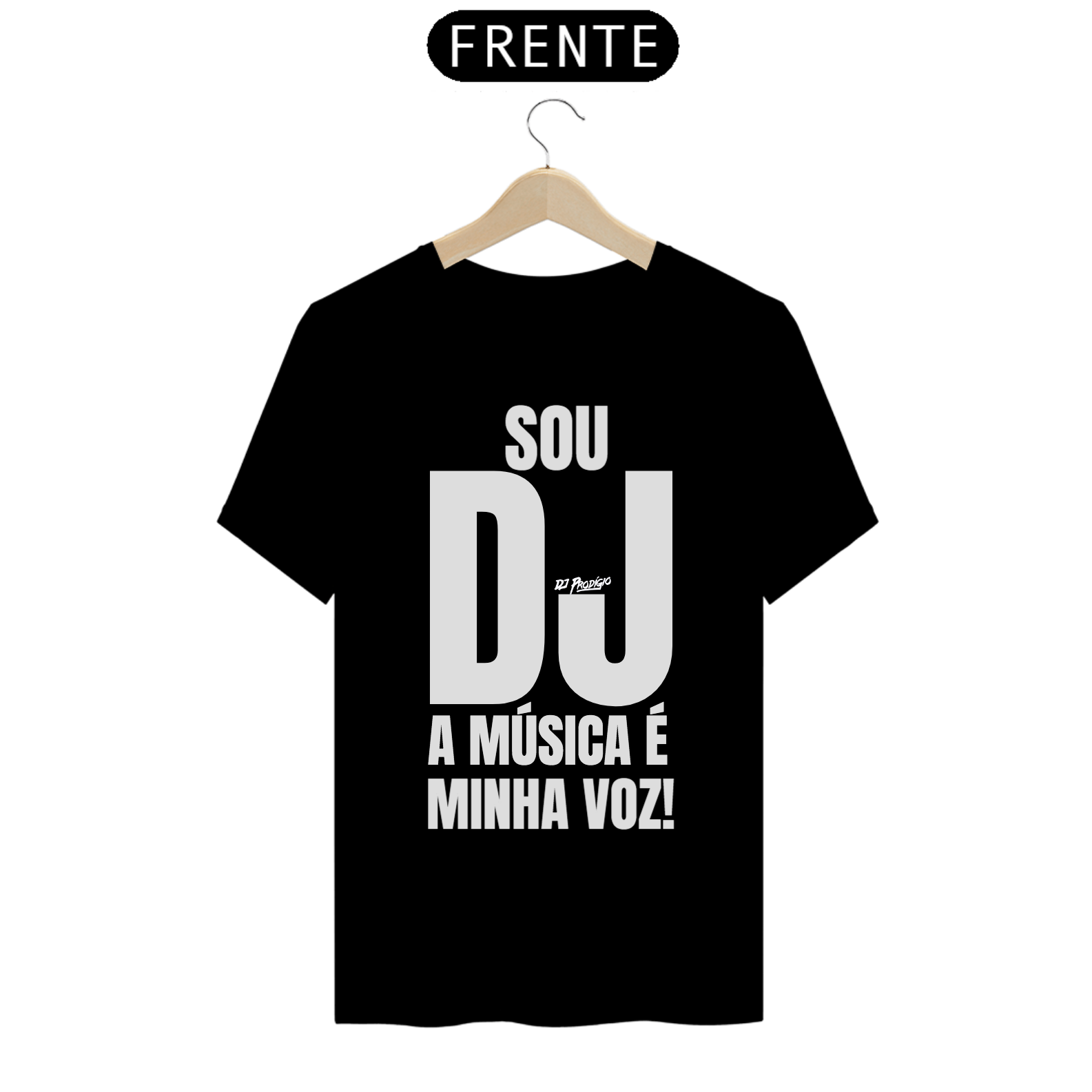 Camiseta Sou DJ a música é minha voz 