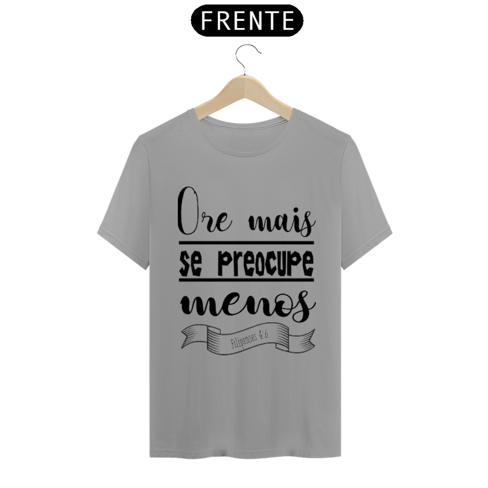 camiseta ore mais se preocupe menos