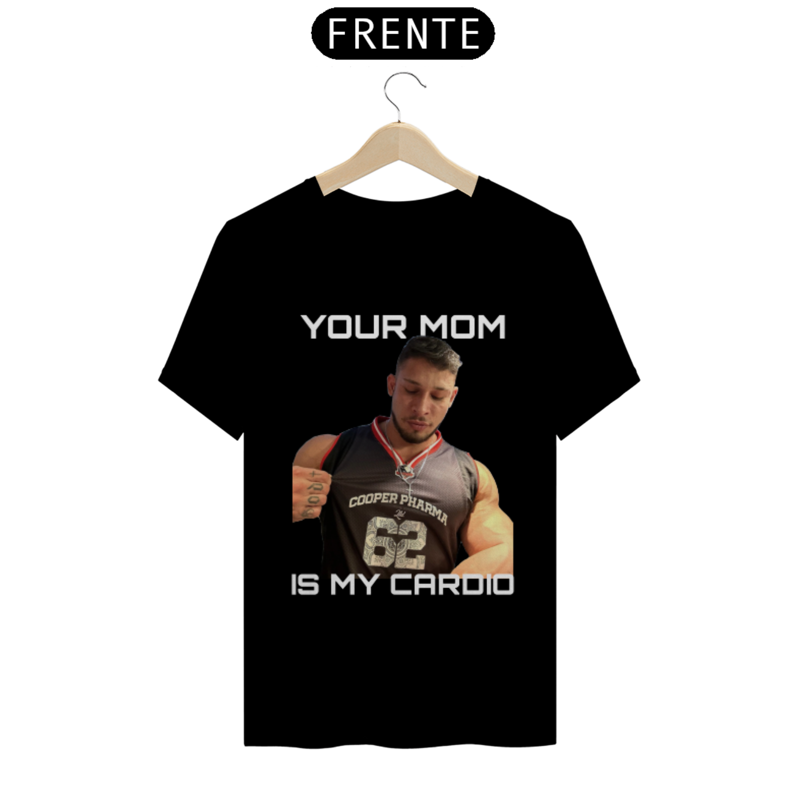 Camiseta Your mom is my cardio
