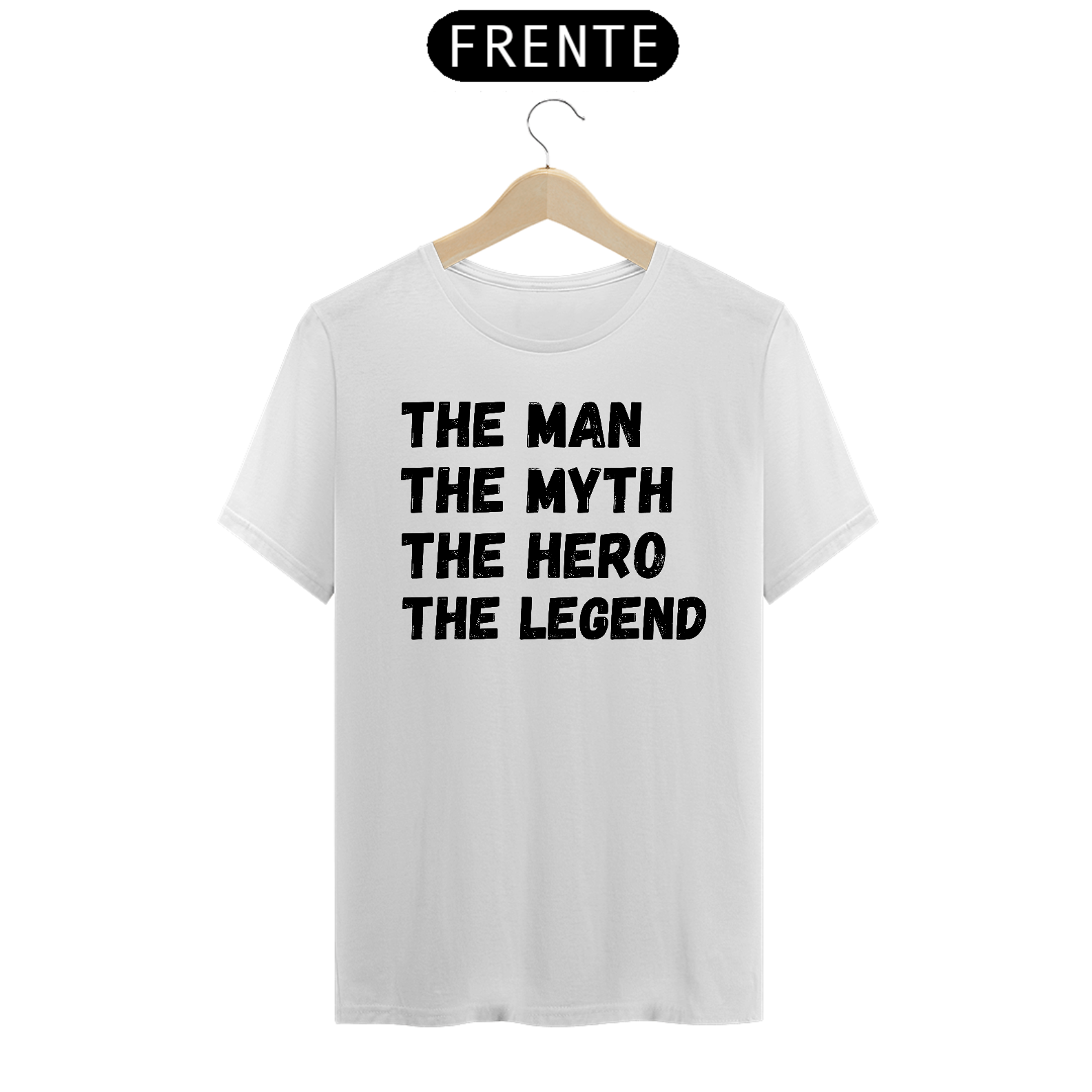 Camiseta Masculina O Mito, a Lenda, o Homem, o Herói
