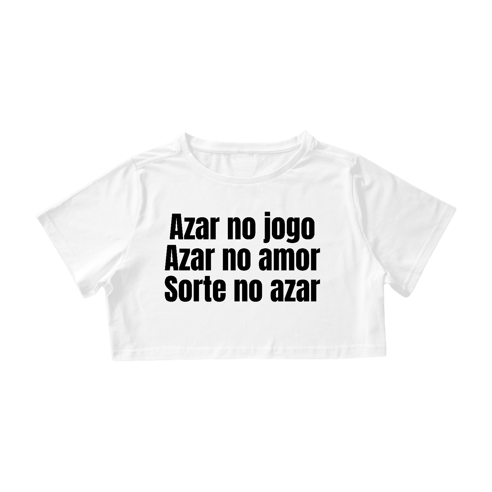 Nome do produto: Azar no Jogo Azar no Amor Sorte no Azar | Cropped - Branco