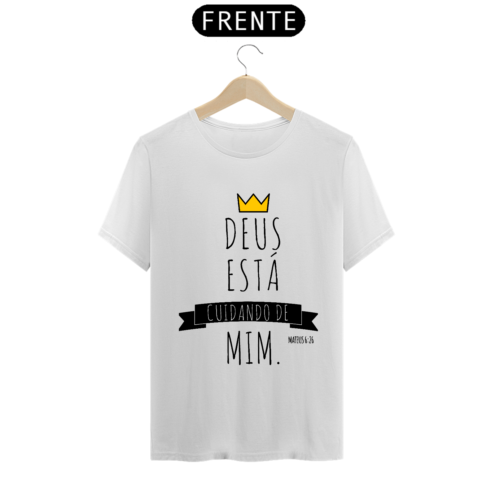 Camiseta branca Deus está cuidando de min