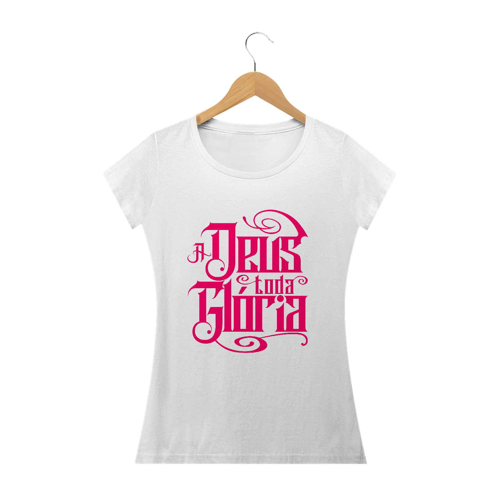 Camiseta feminina básica - A Deus toda glória