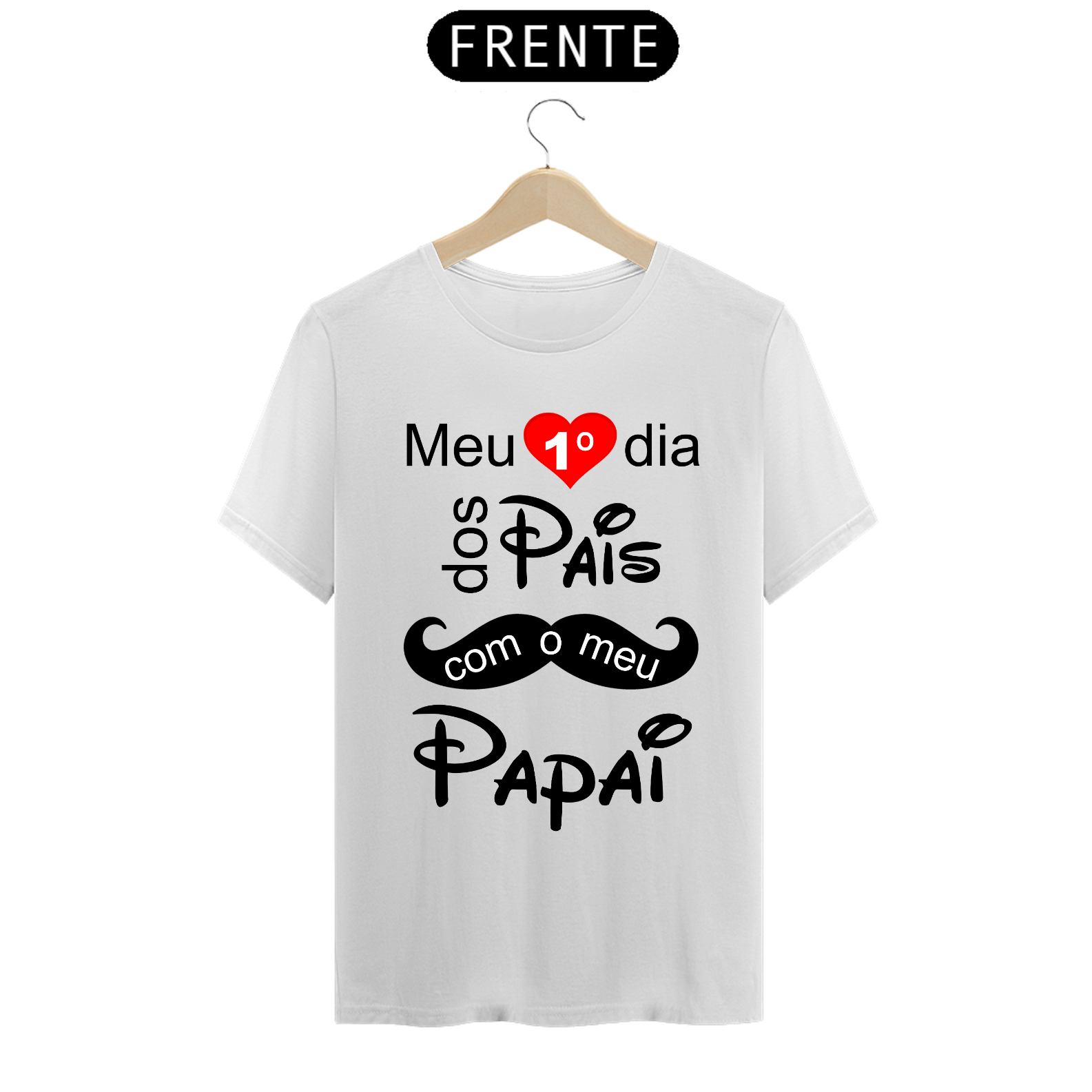 Camiseta masculina básica - dia dos pais - meu primeiro dia dos pais 