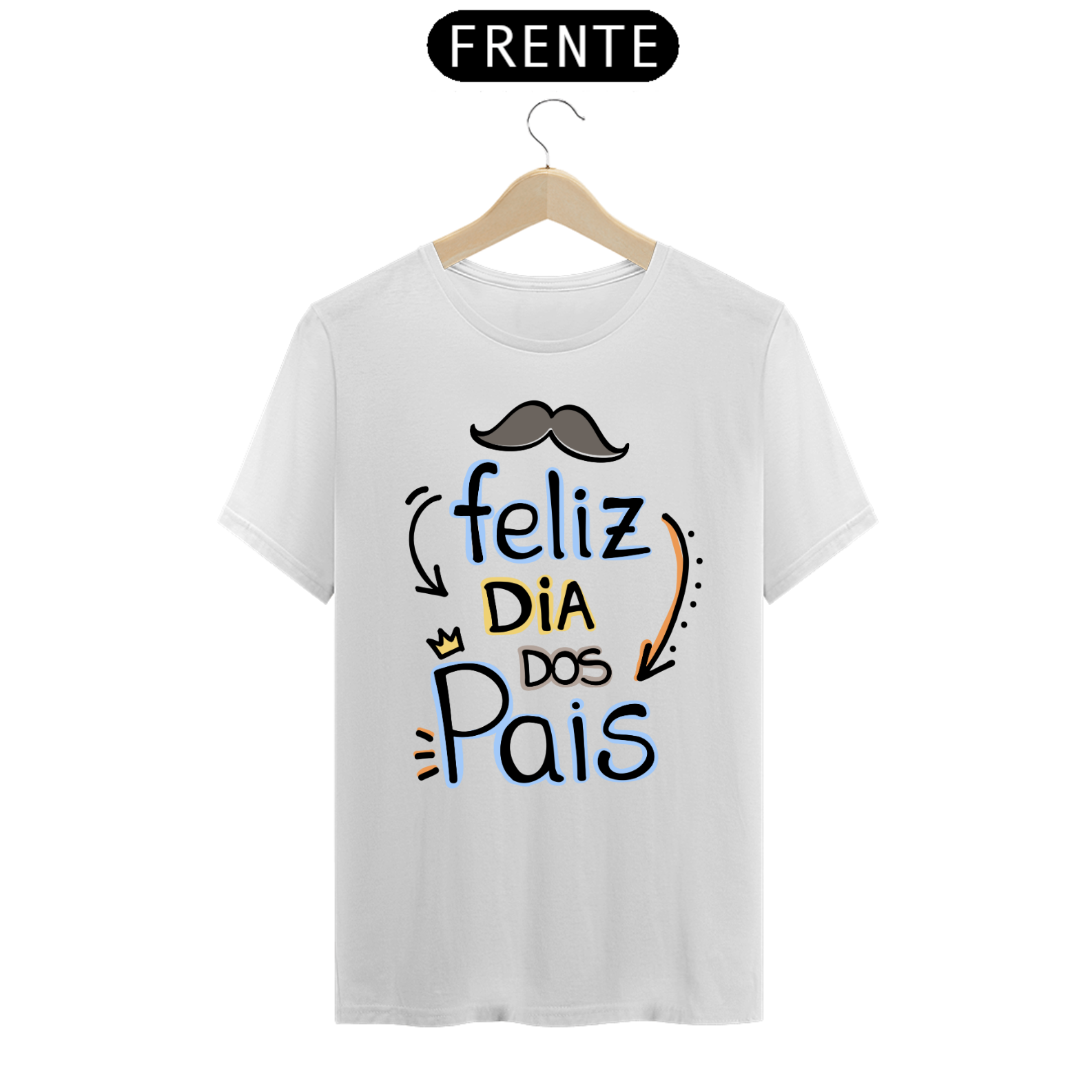 Camiseta masculina básica - dia dos pais - feliz dia dos pais