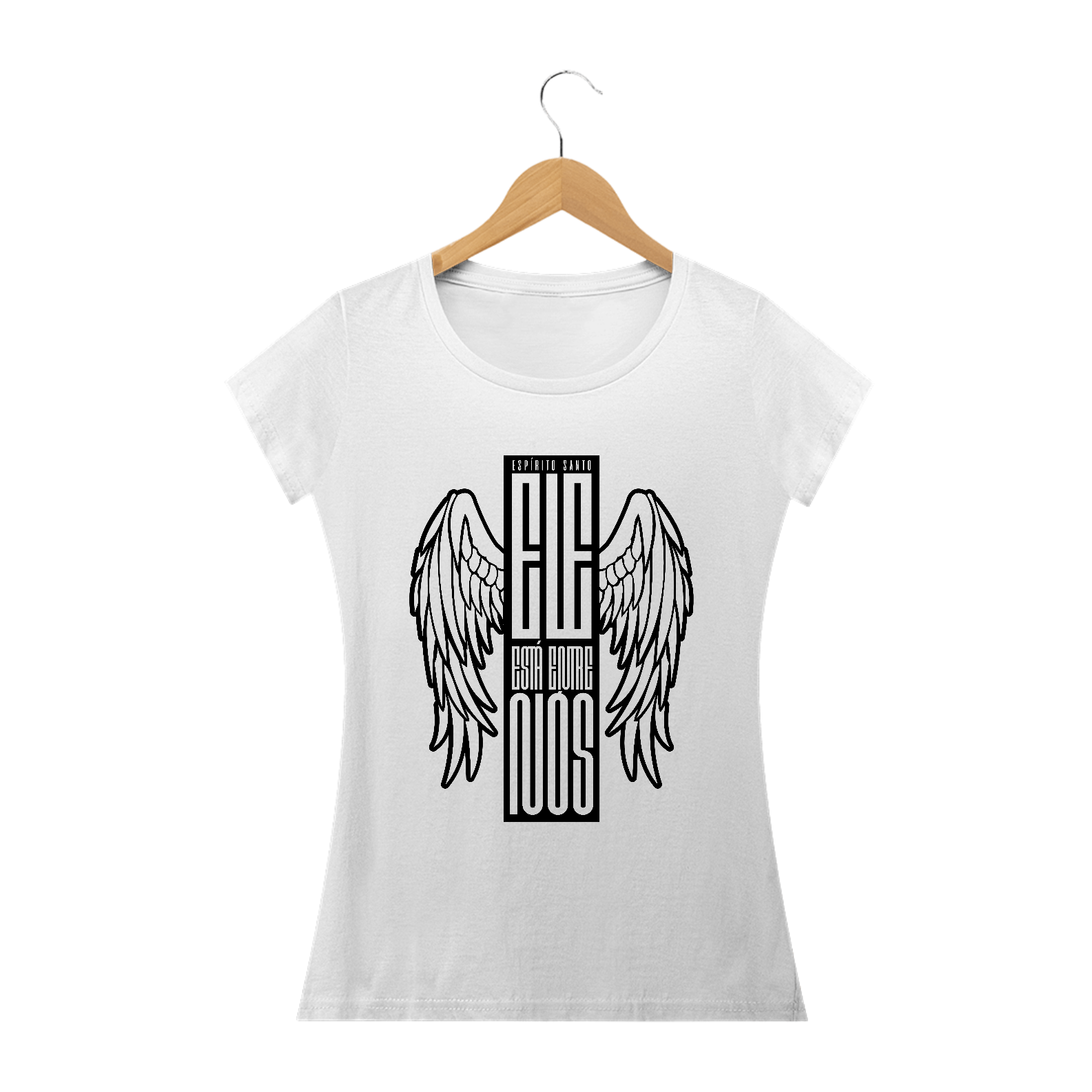 Camiseta feminina básica - Ele esta entre nós