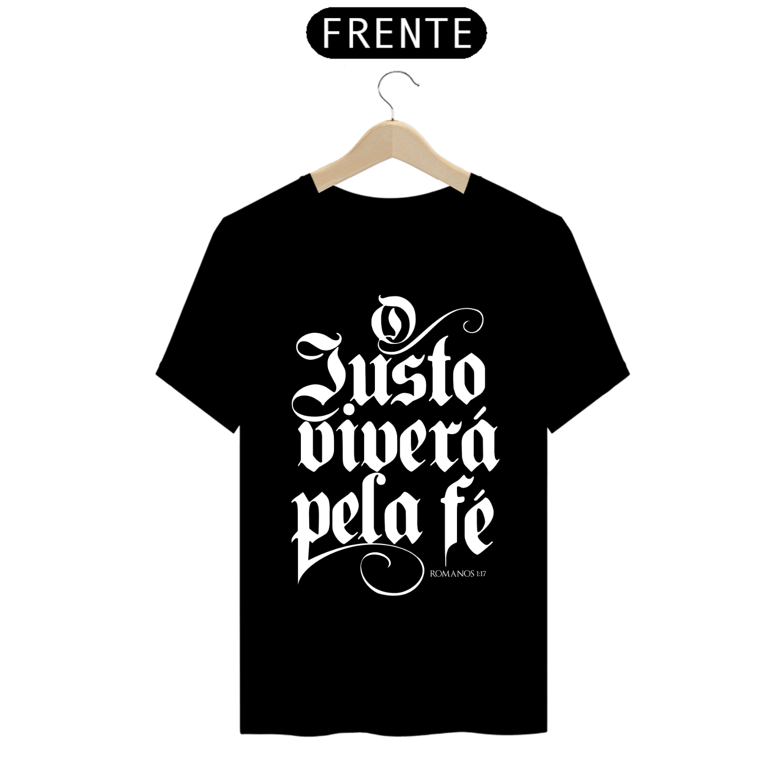 Camiseta masculina básica - O justo viverá pela fé - arte branca