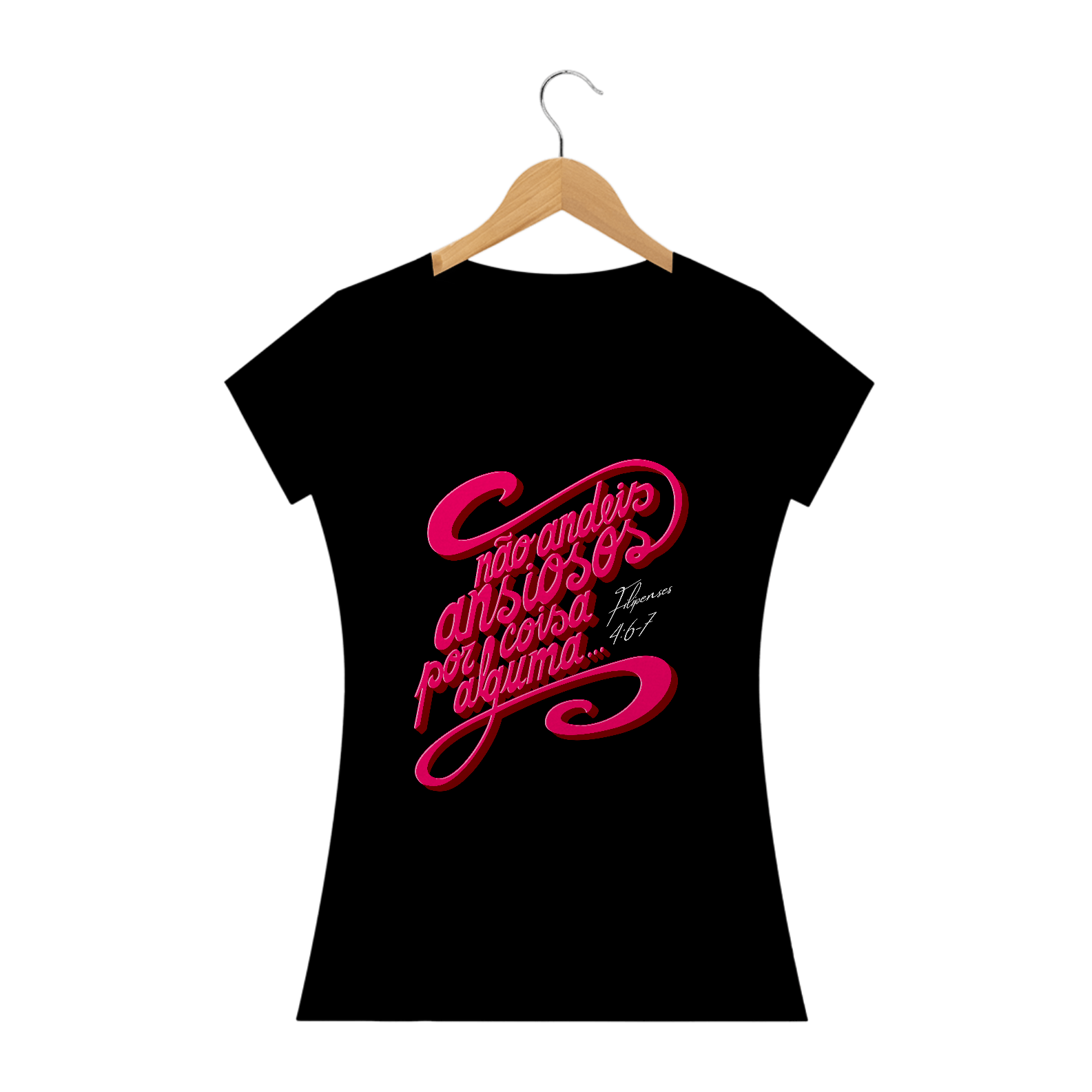 Camiseta feminina básica - Não andeis ansiosos por coisa alguma