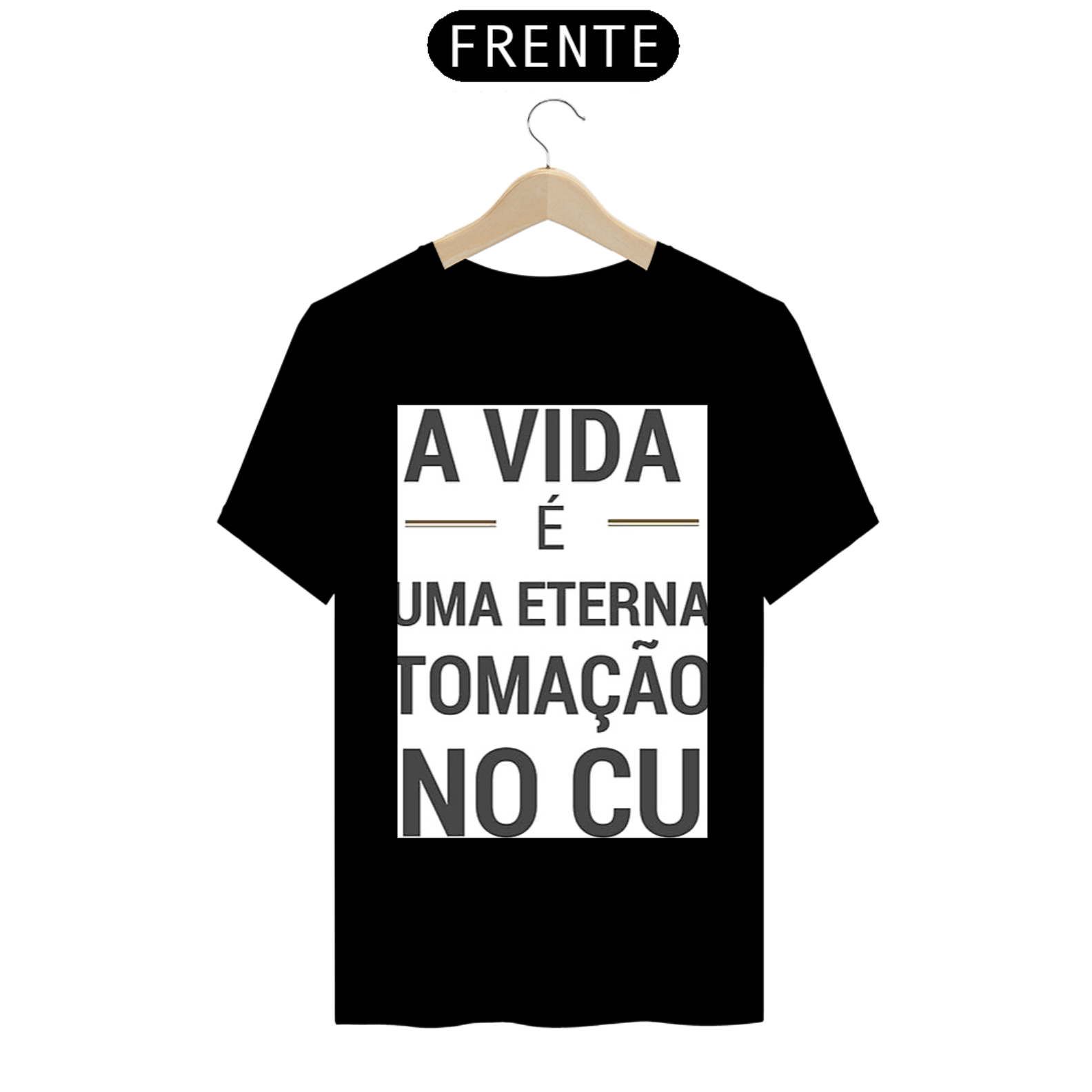 Nome do produto  Camisa A VIDA