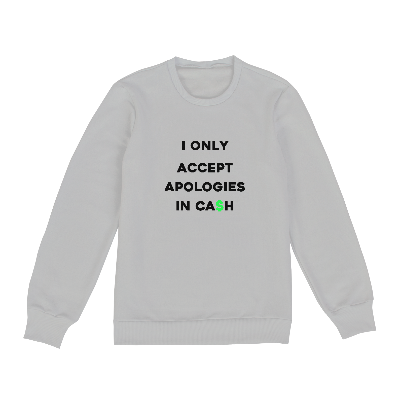 I only accept apologies in cash (moletom fechado unissex cinza ou branco)