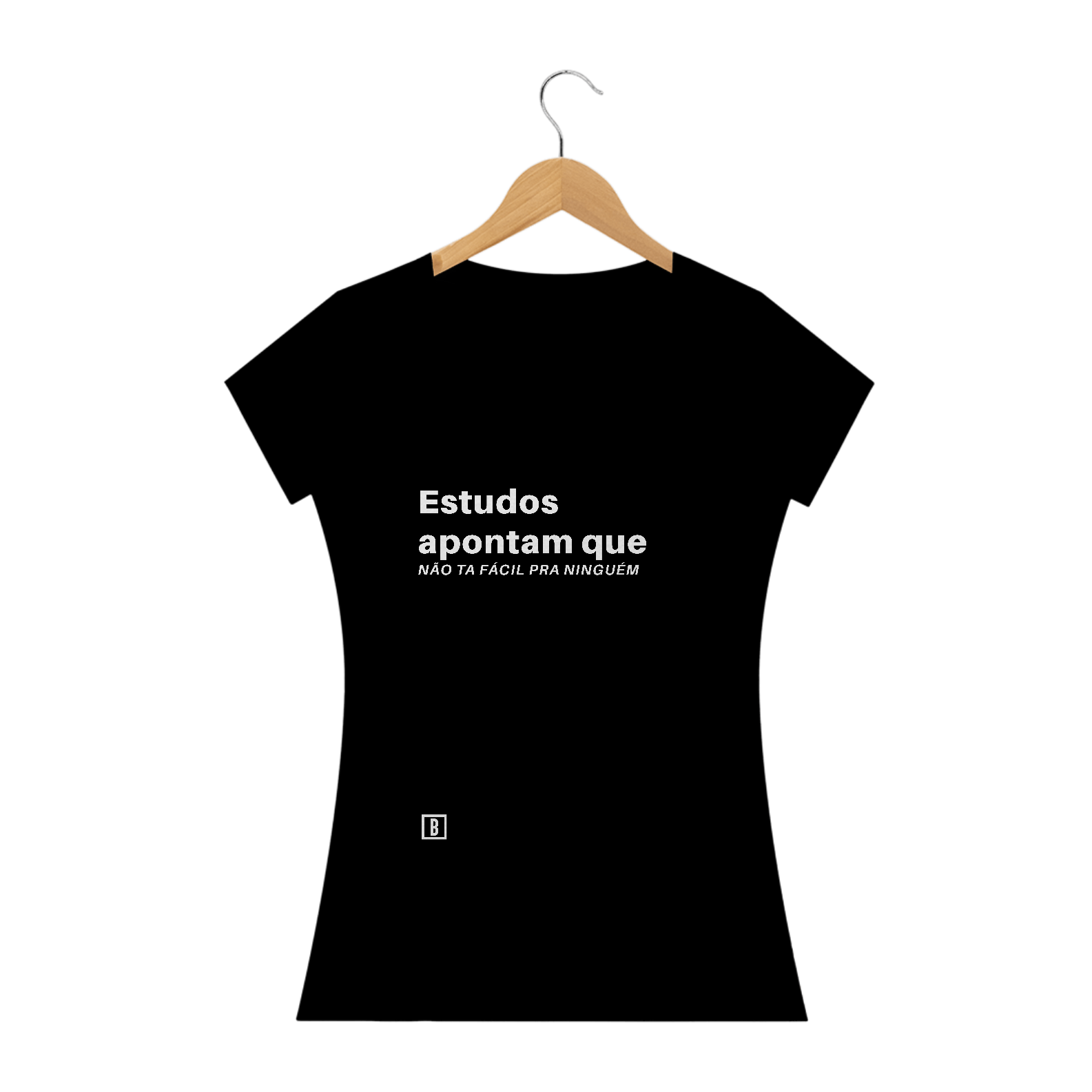 Estudos apontam que não ta fácil pra ninguém | Camiseta baby long