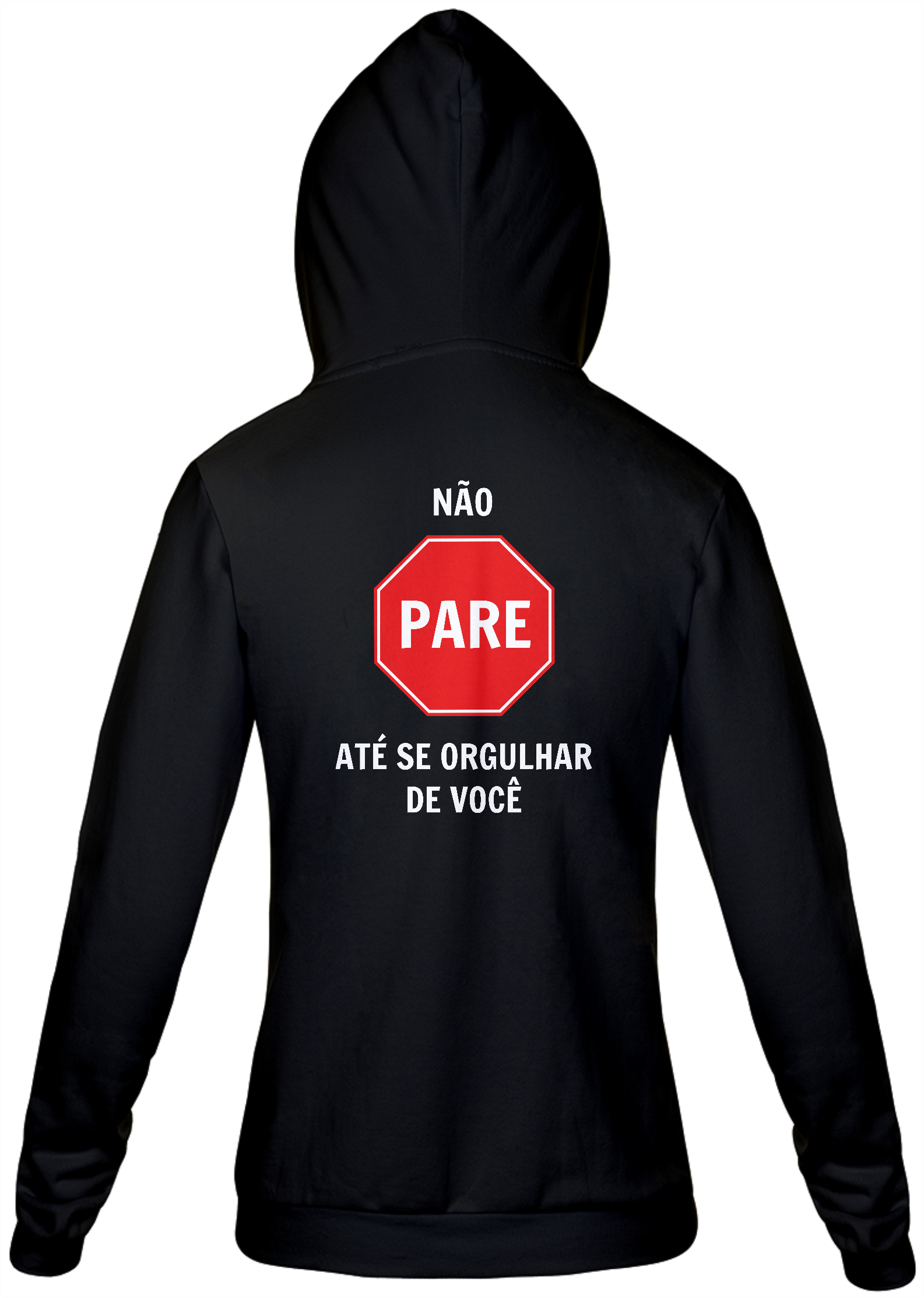Não pare até se orgulhar de você (MOLETOM ZIPER PRETO)
