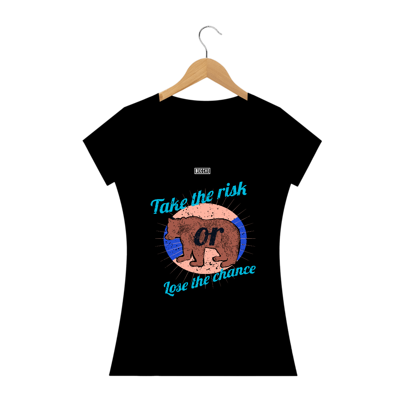 ARTE: TAKE THE RISK OR LOSE THE CHANCE | Camiseta Feminina