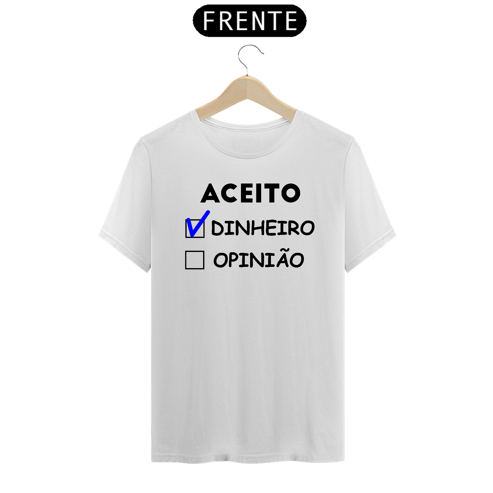CAMISA ACEITO DINHEIRO CL