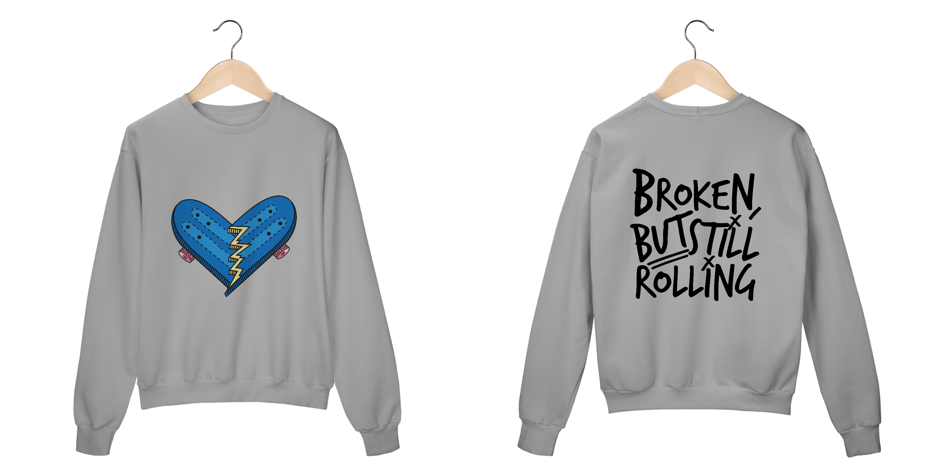 Sweatshirt • Broken, but still rolling