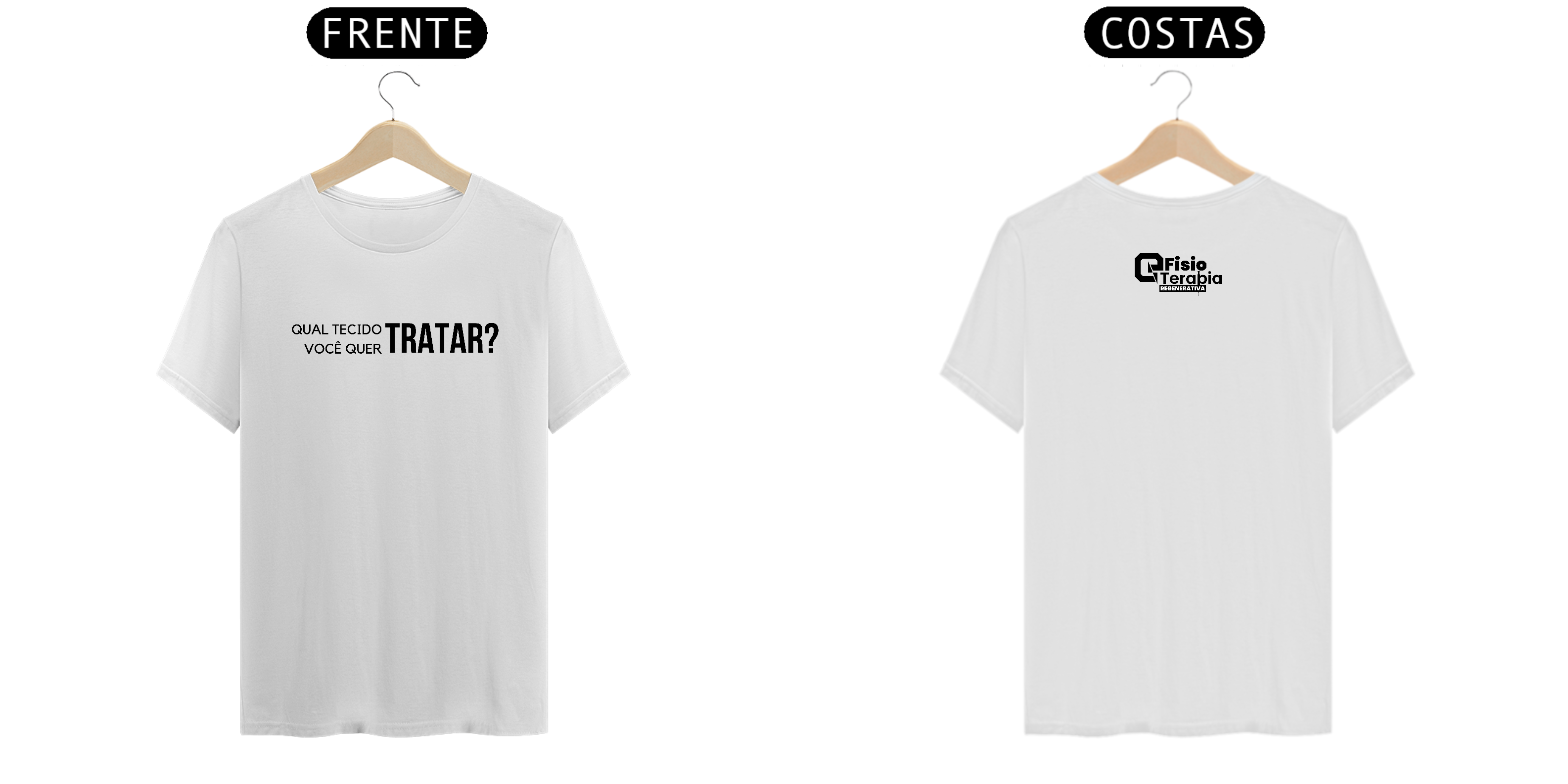 Camiseta Qual o Tecido que você quer Tratar - Fisioterapia Regenerativa