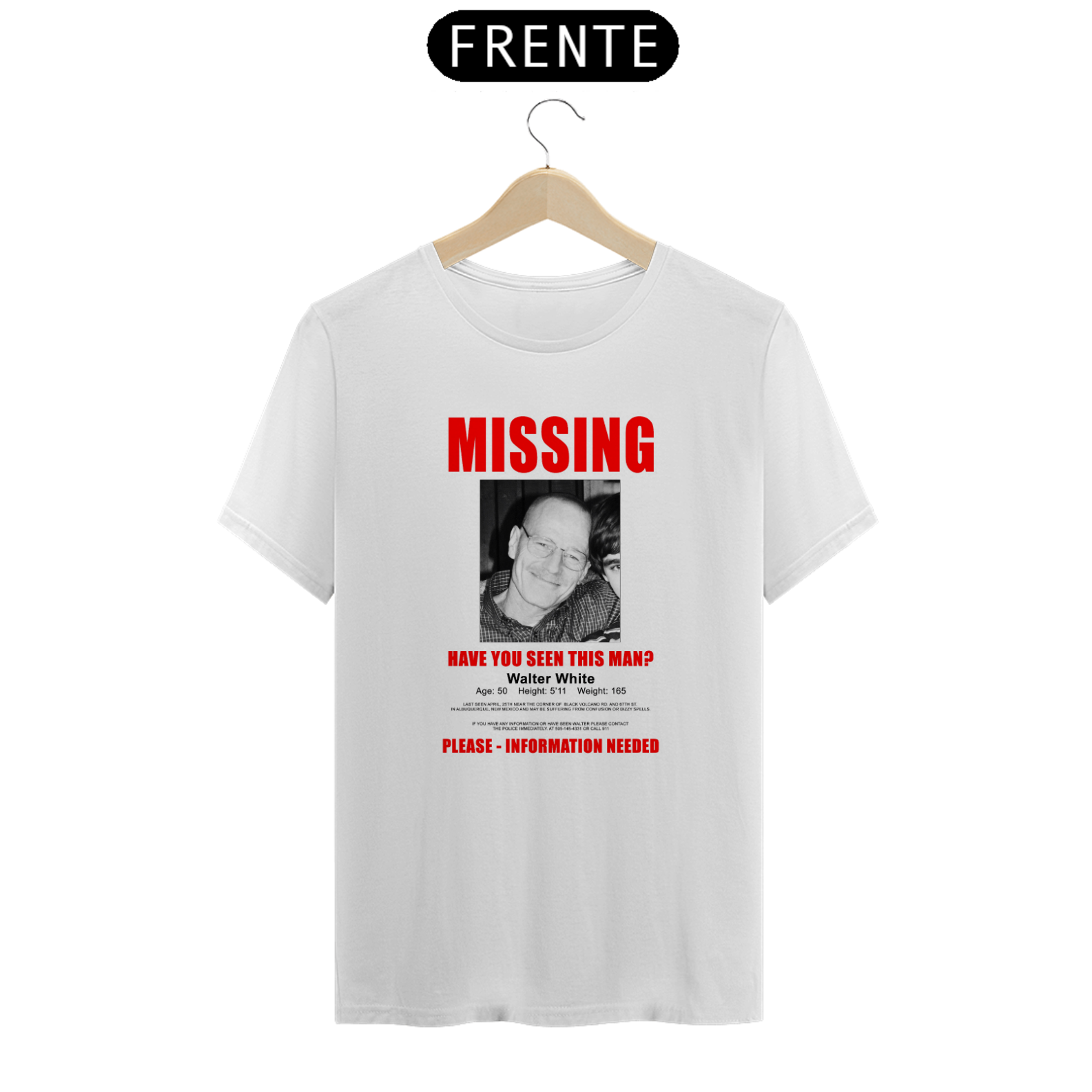 Camiseta Breaking Bad - Have You Seen Walter White?