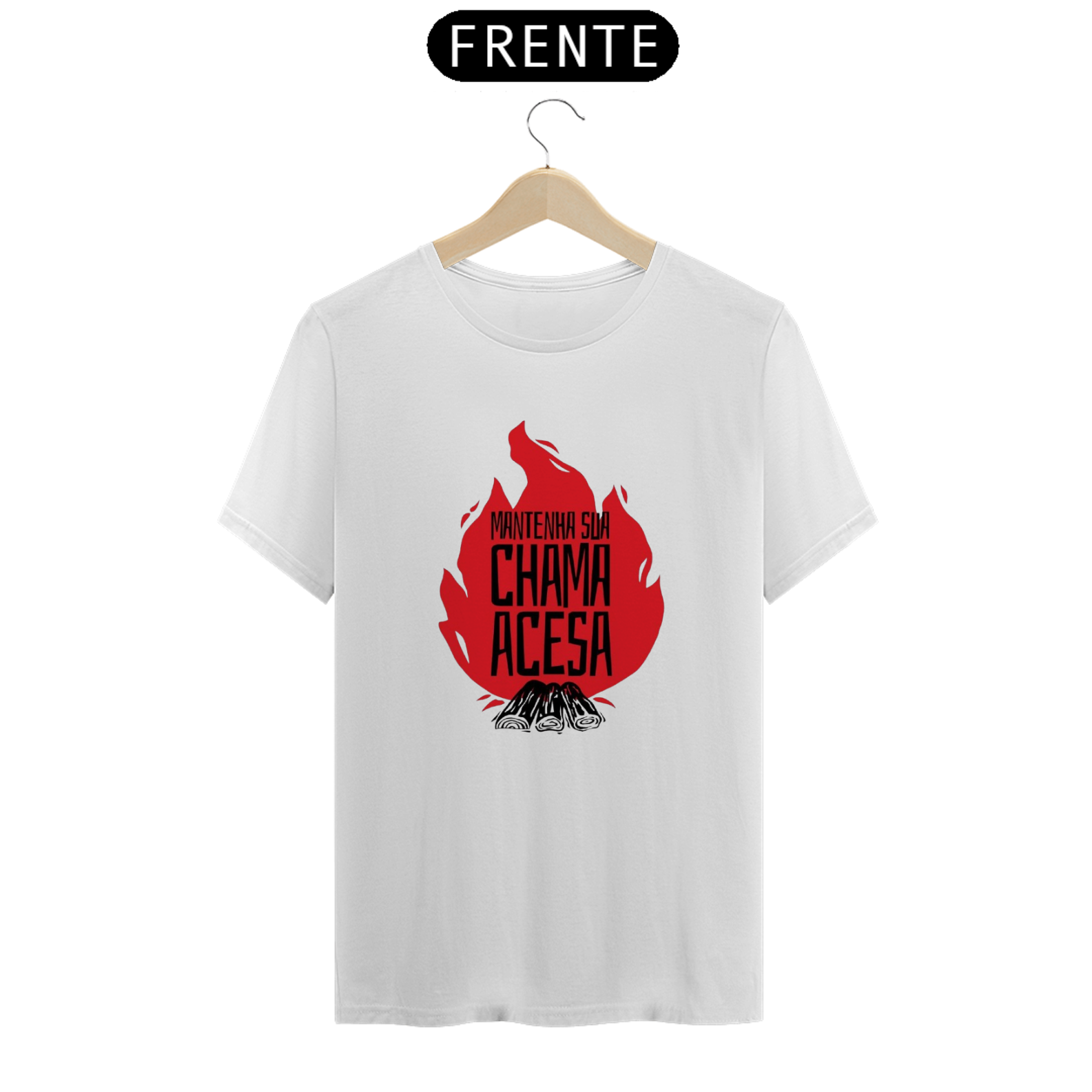 T-Shirt Mantenha Chama Acesa